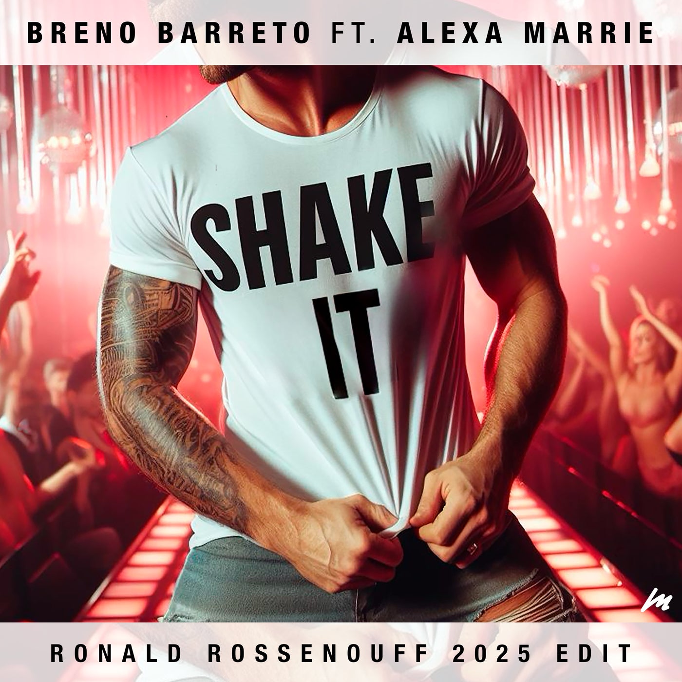Shake It (Ronald Rossenouff 2025 Extended)