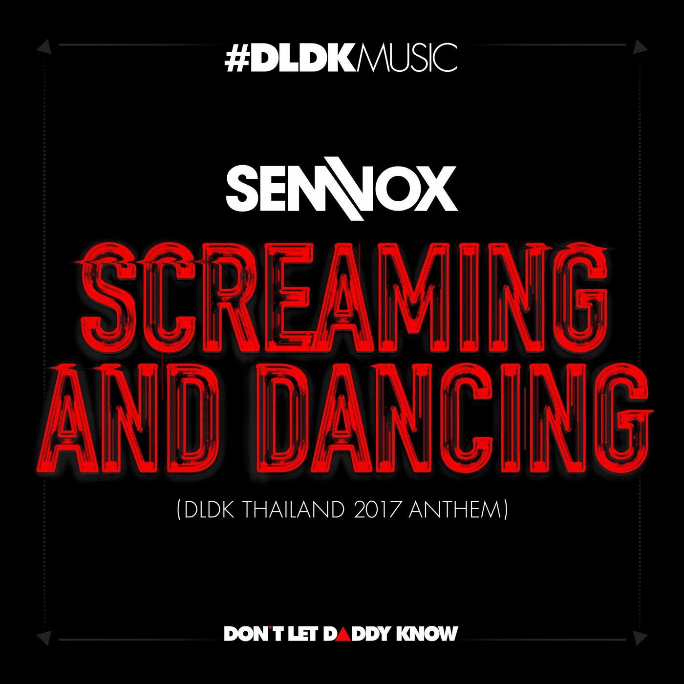 Screaming And Dancing - DLDK Thailand 2017 Anthem