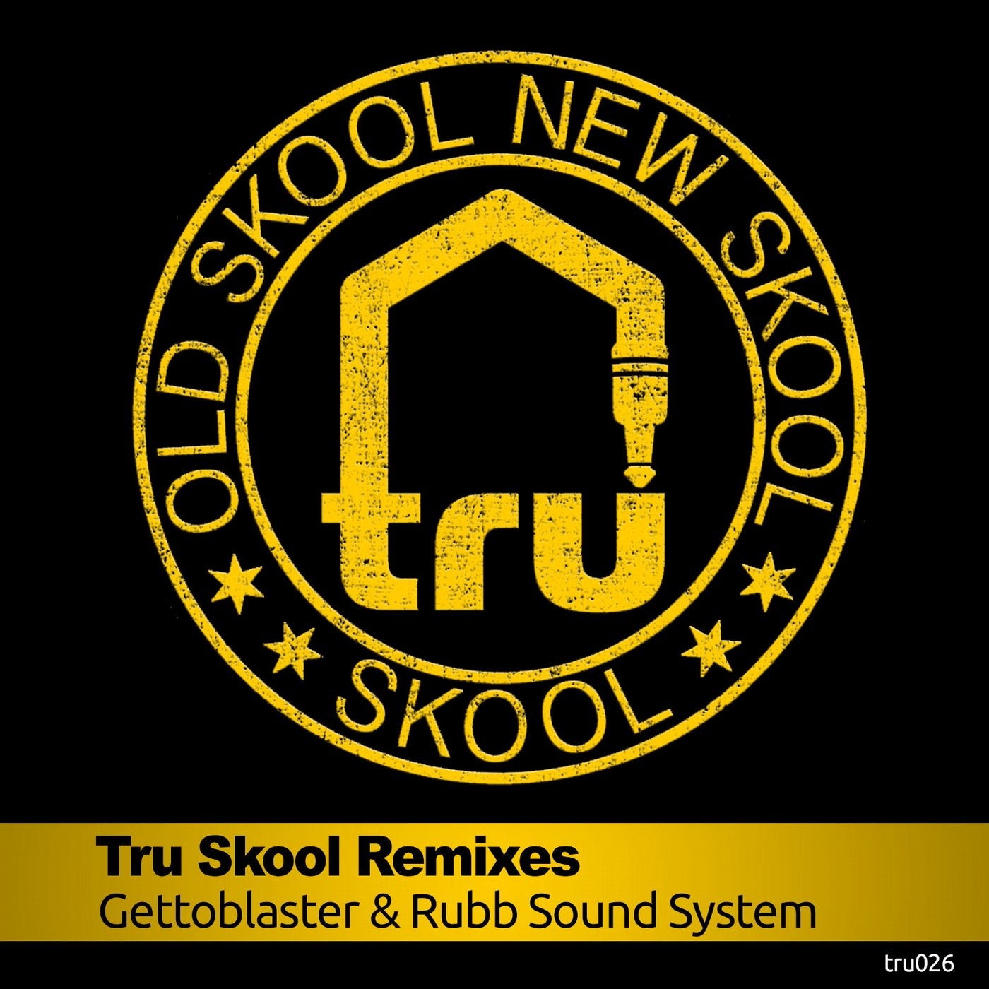 TRU Skool Remixes