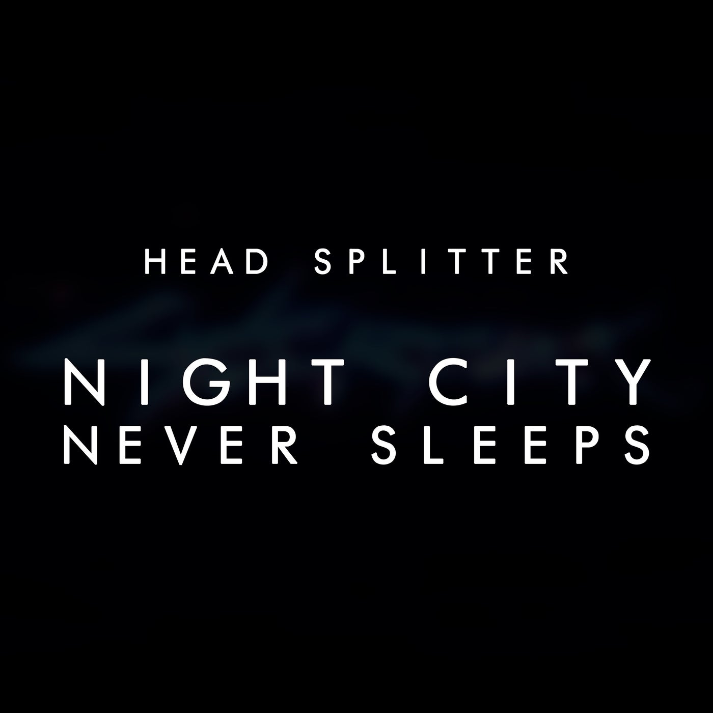 Night City Never Sleeps