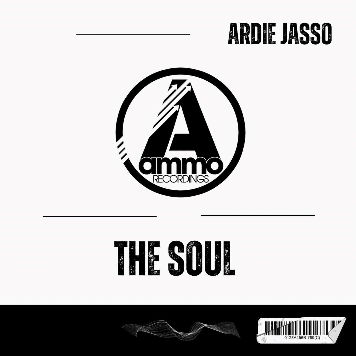 Ardie Jasso – The Soul [Ammo Recordings]