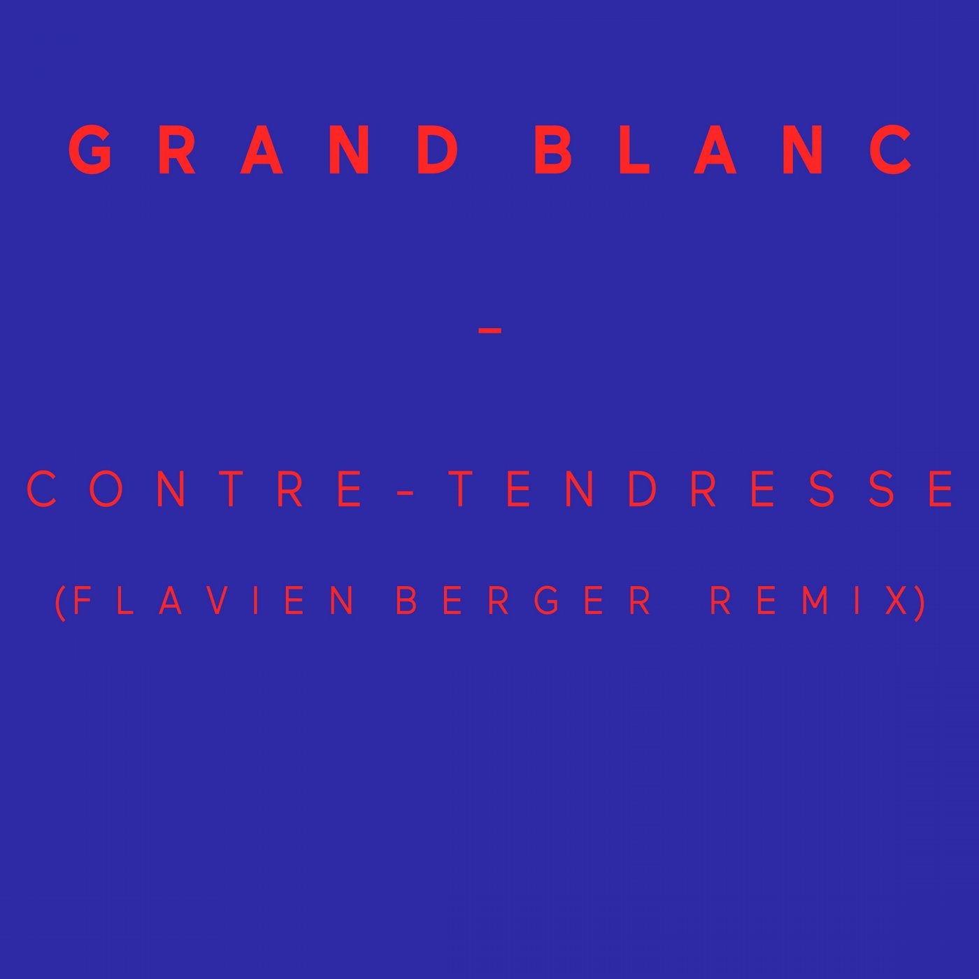Contre-tendresse (Flavien Berger Remix) - Single