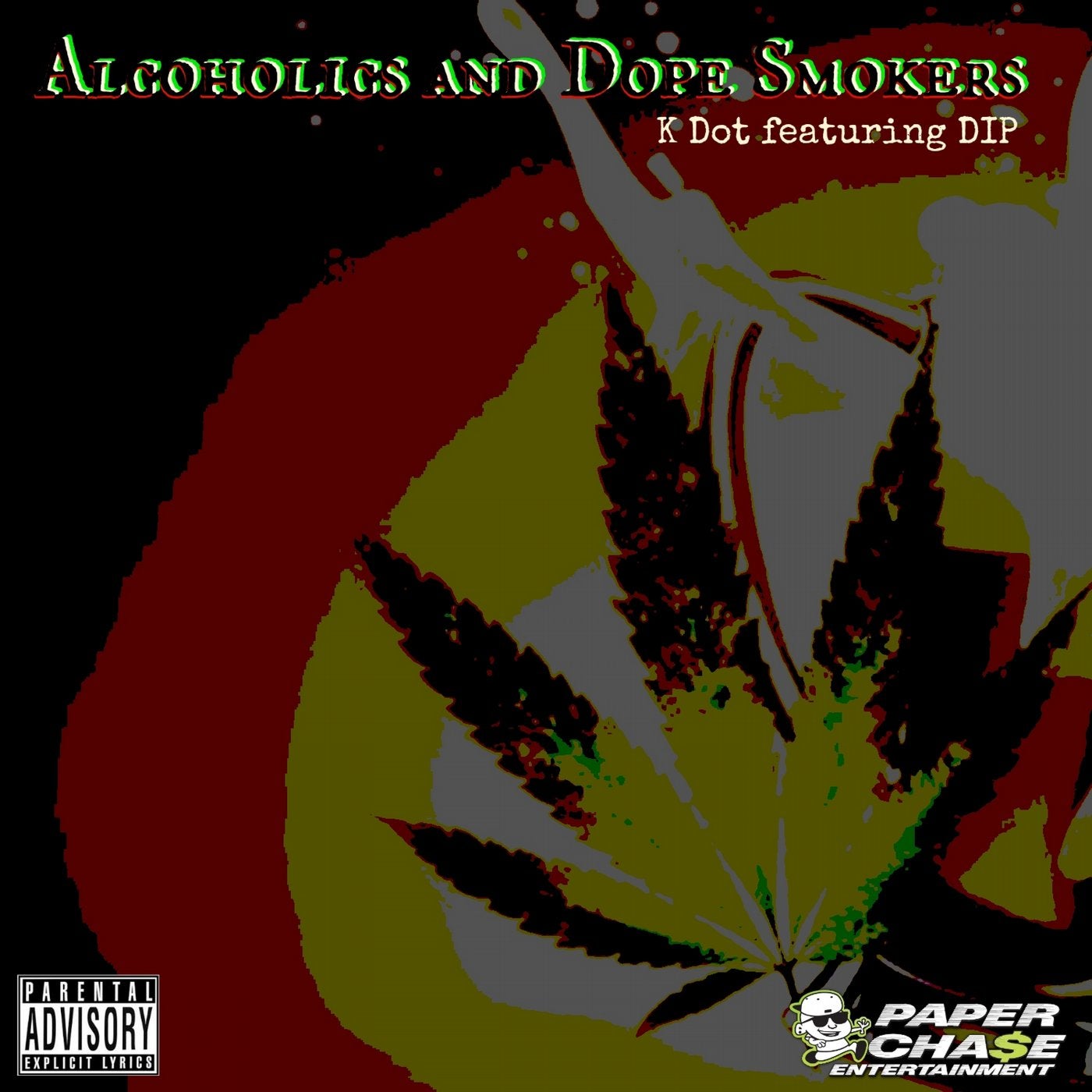 Alcoholics and Dope Smokers (feat. DIP) - Single