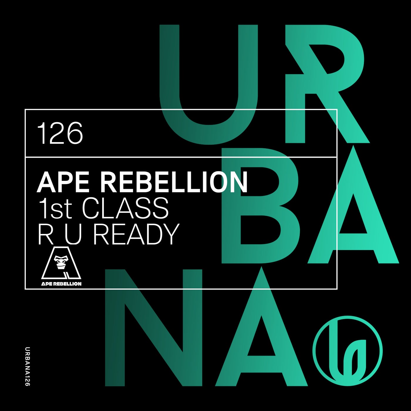 Ape Rebellion "1st Class" / "R U Ready"