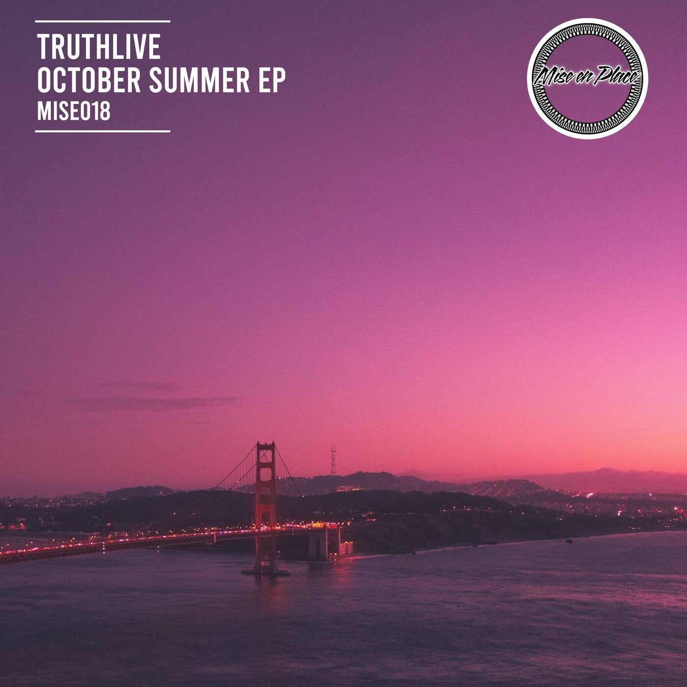 truthlive-october-summer-ep-mise-en-place-music-downloads-on