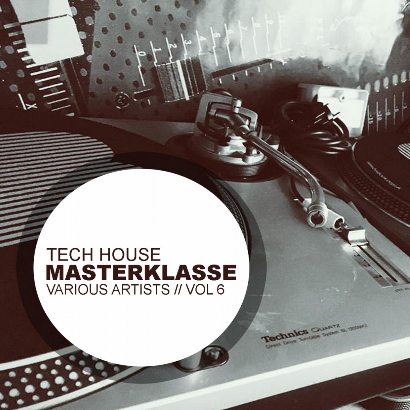 Tech House Masterklasse, Vol. 6