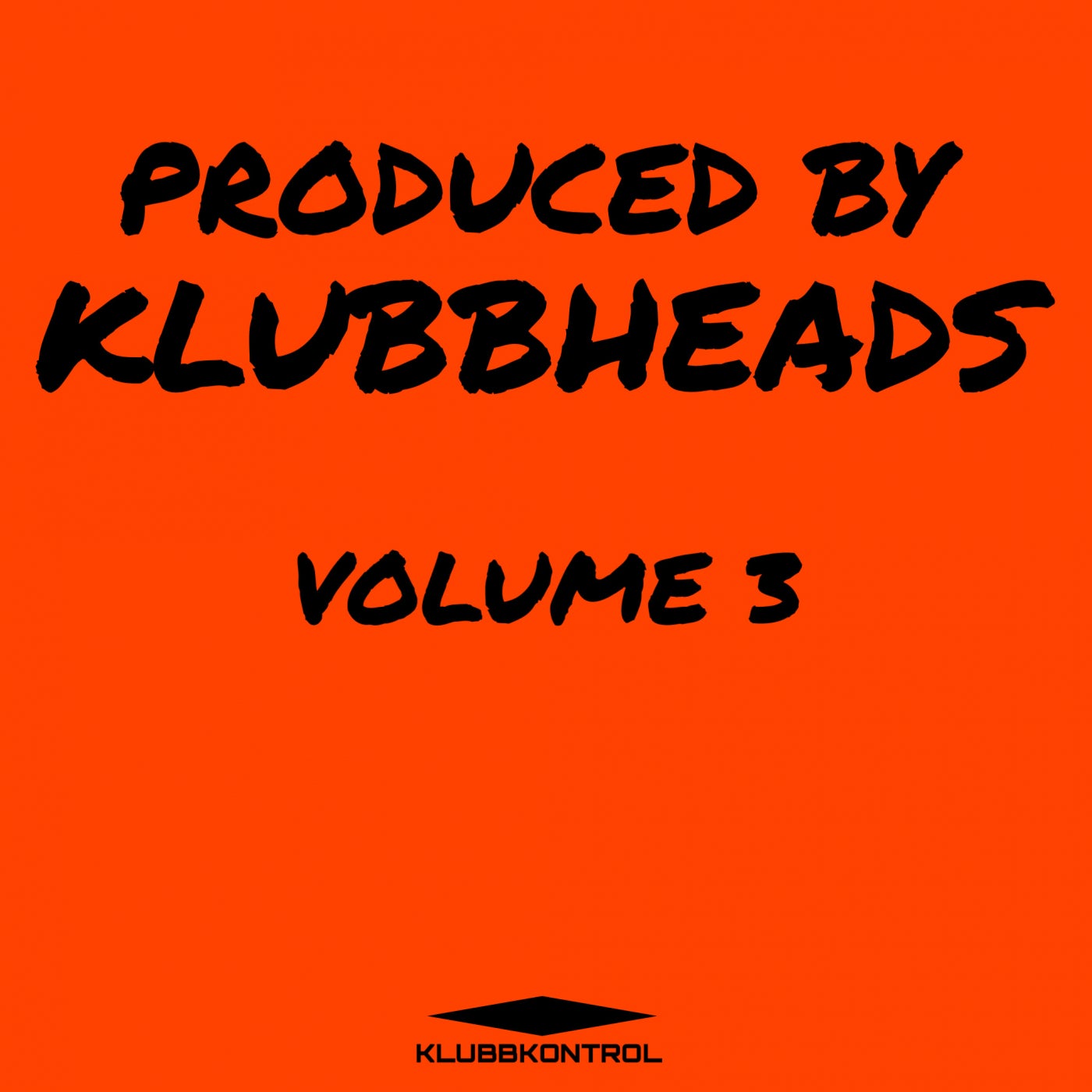 Produced by Klubbheads - Volume 3