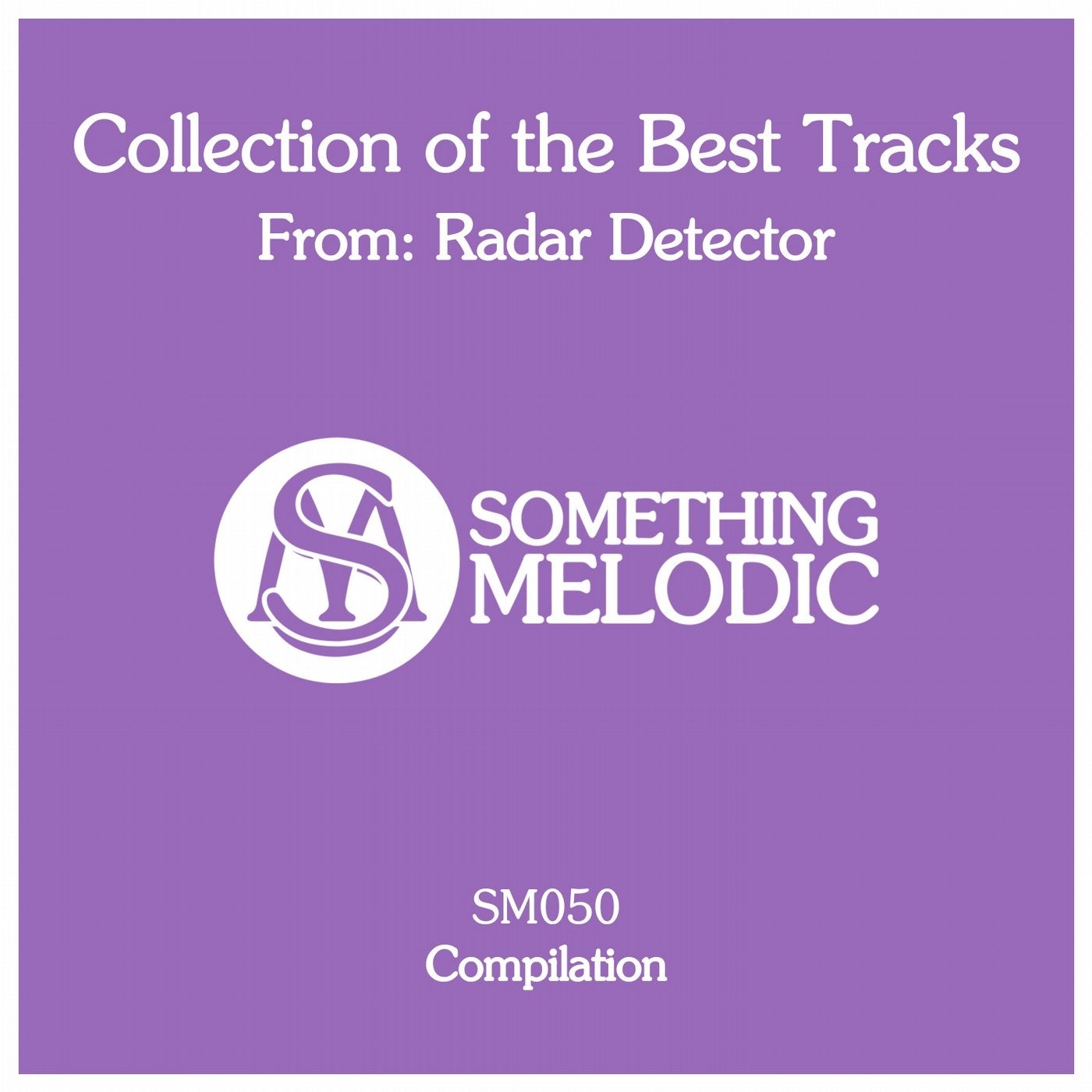Collection of the Best Tracks From: Radar Detector
