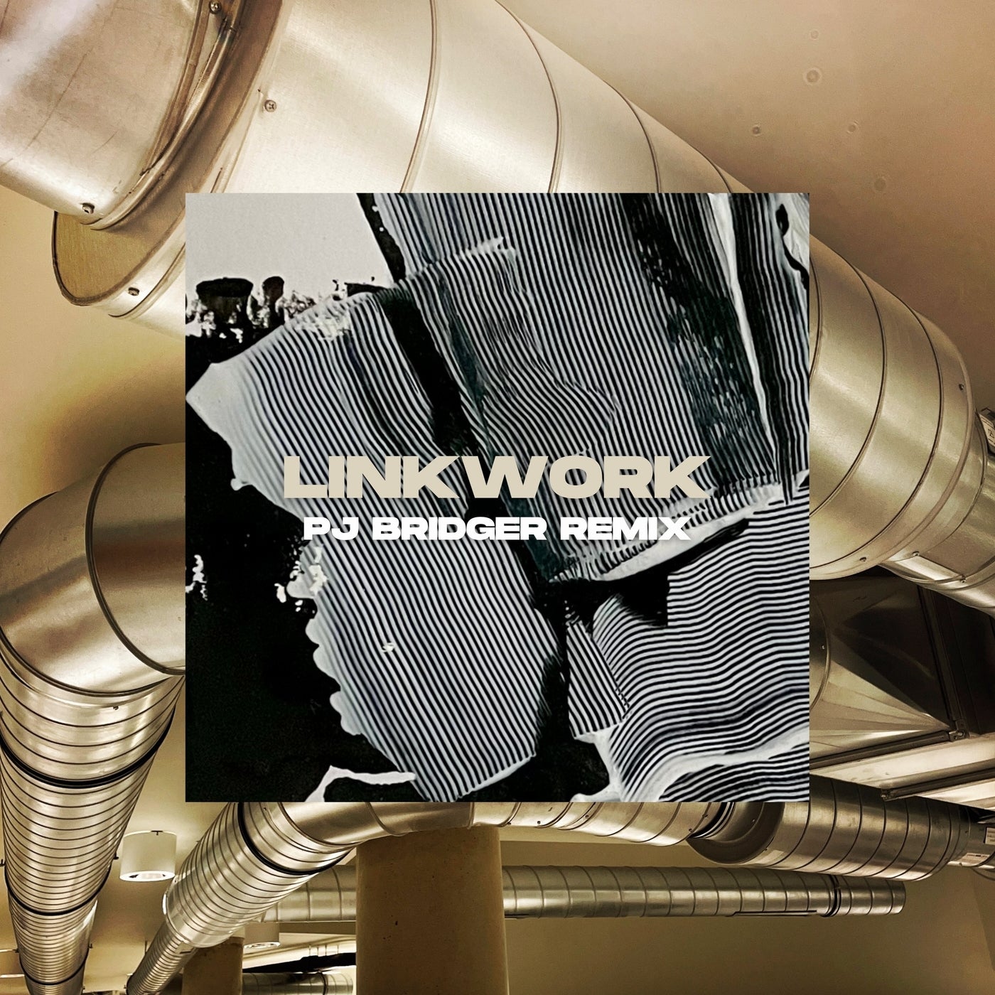 Linkwork (Pj Bridger Remix)