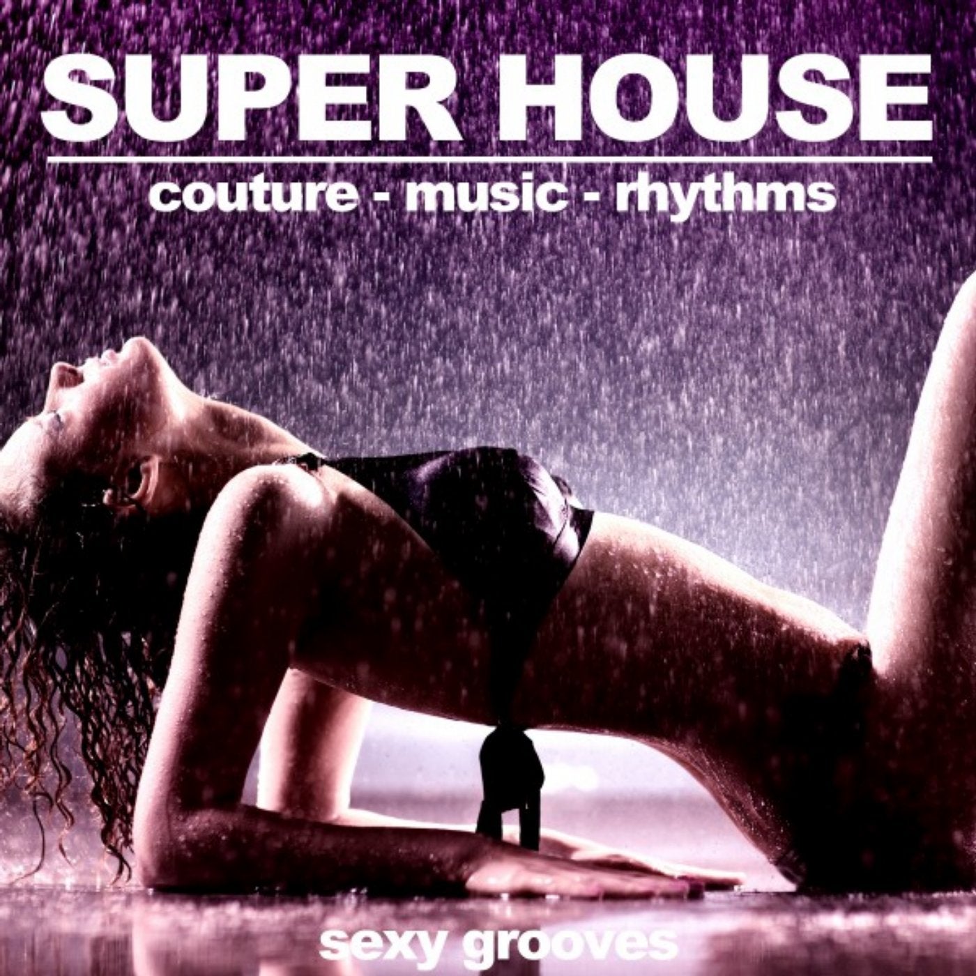 Super House (Couture, Music, Rhythms)