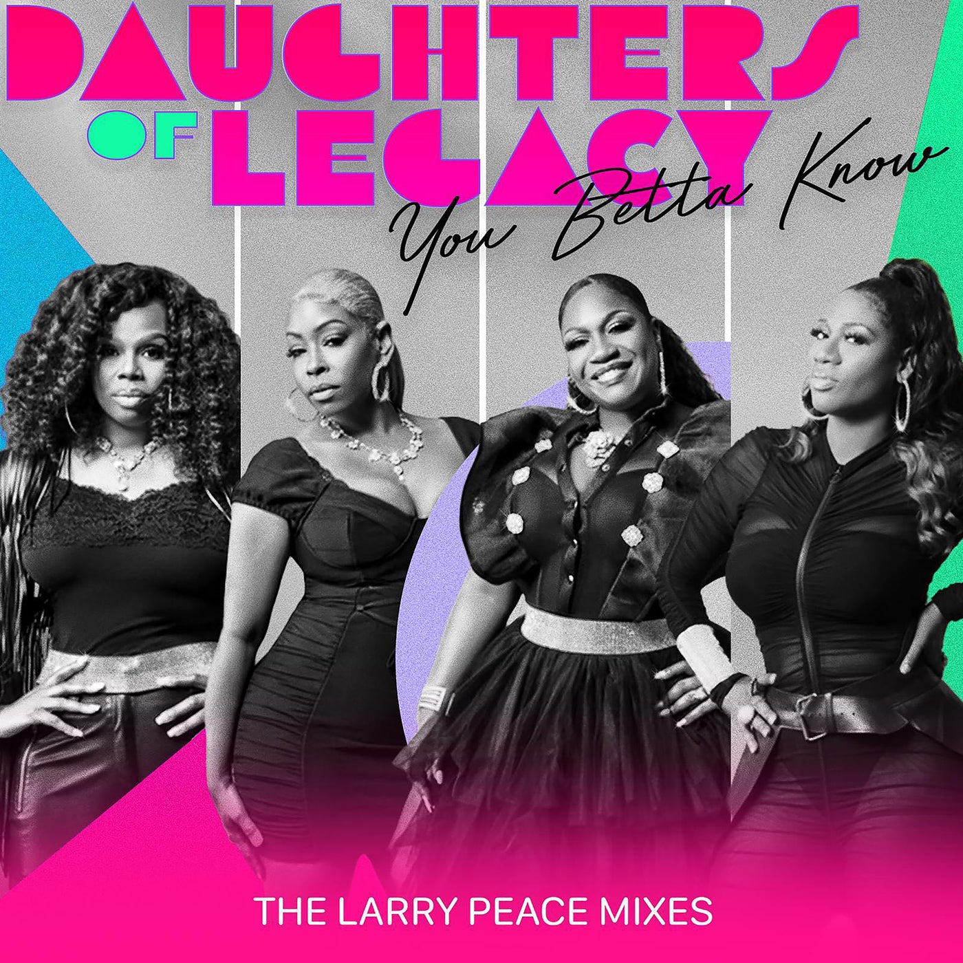 You Betta Know (The Larry Peace Remixes)