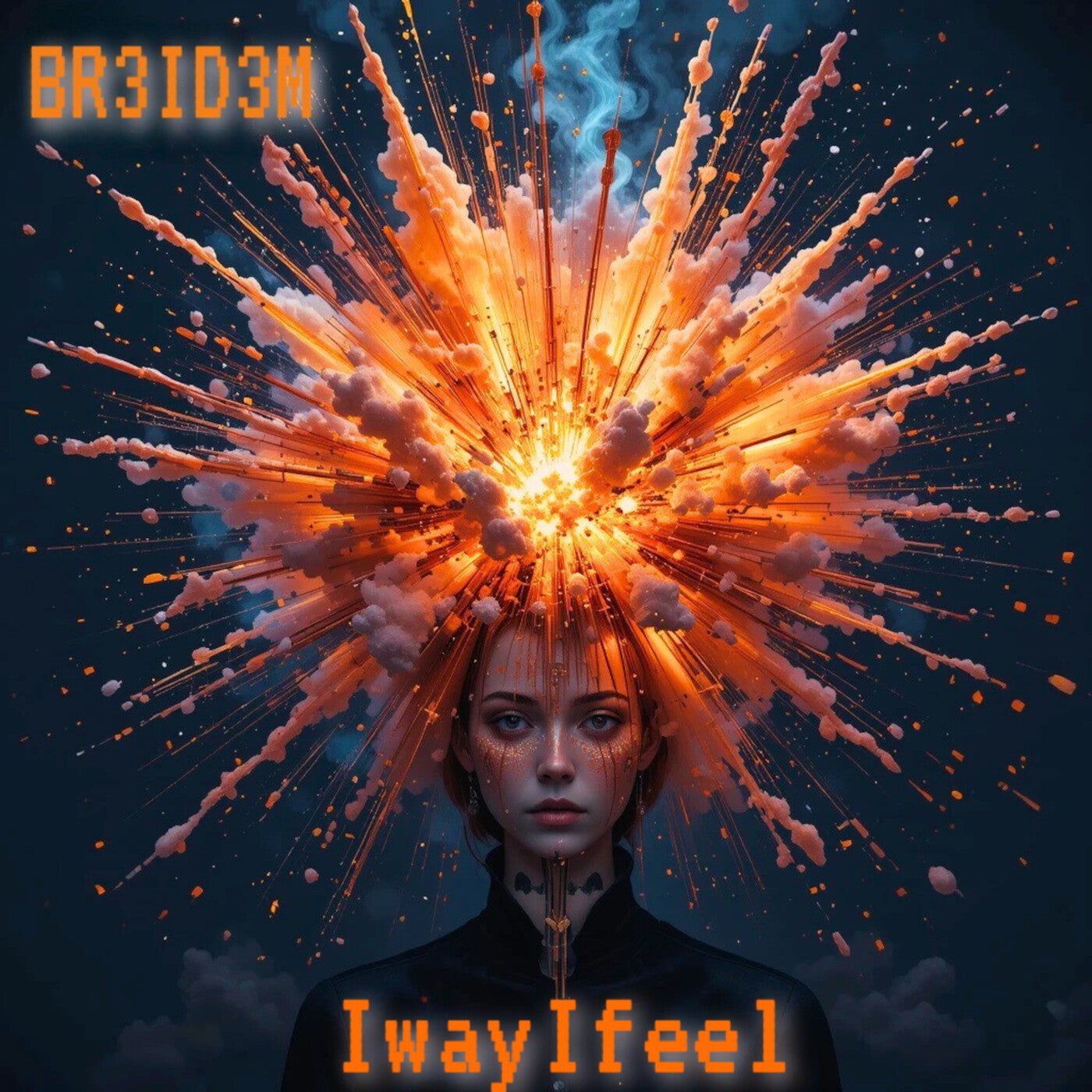 I way I feel
