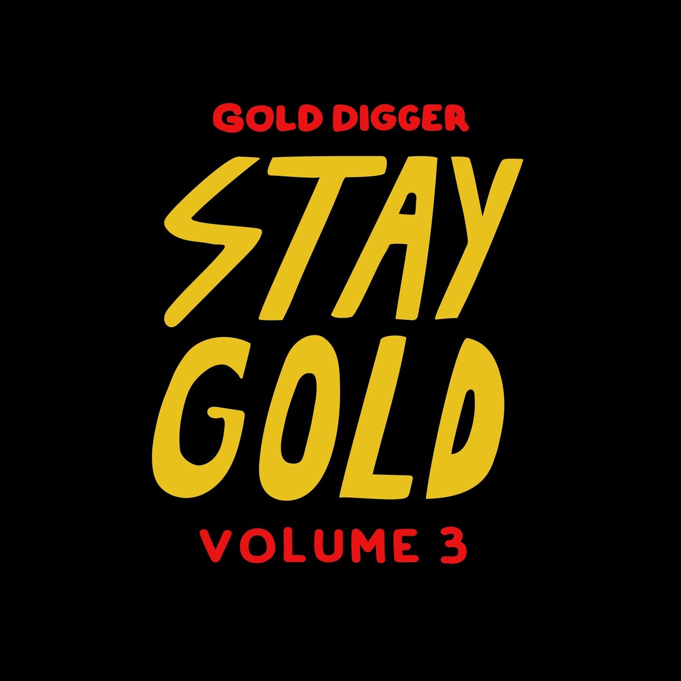 Stay Gold, Vol. 3