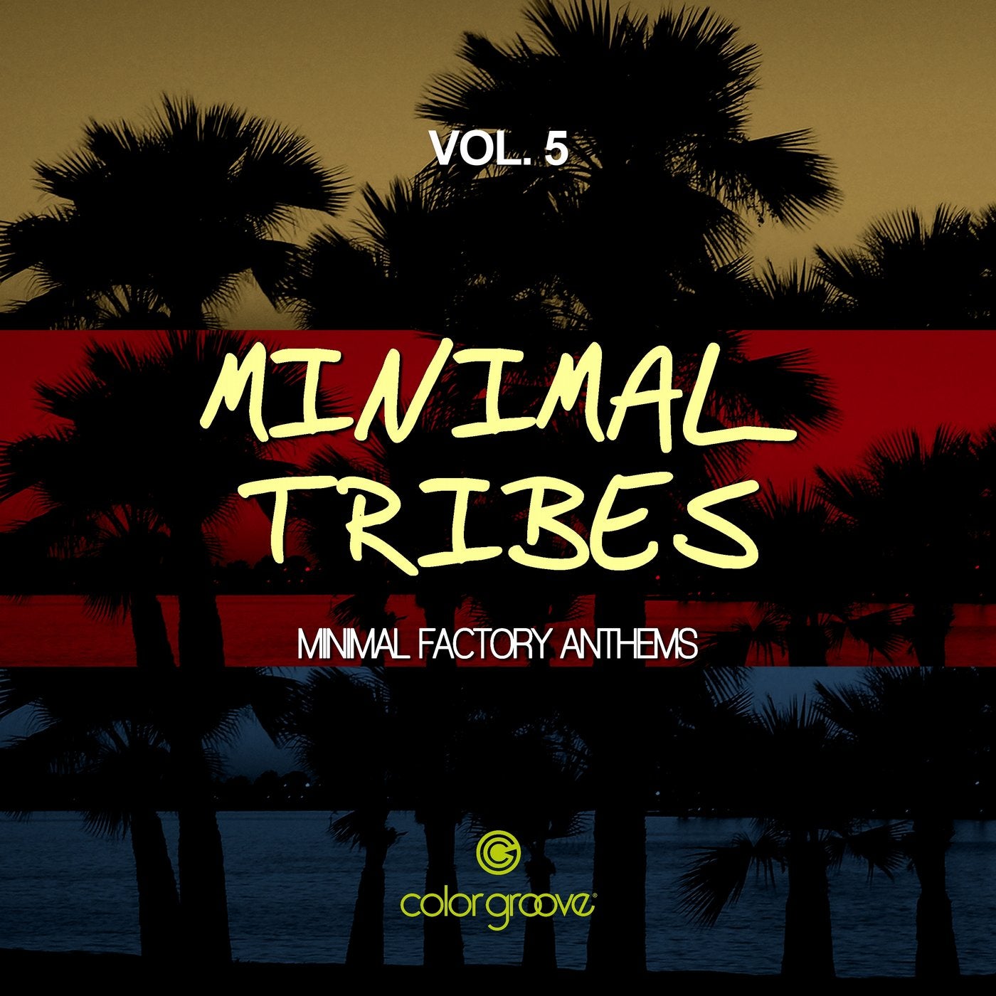 Minimal Tribes, Vol. 5 (Minimal Factory Anthems)