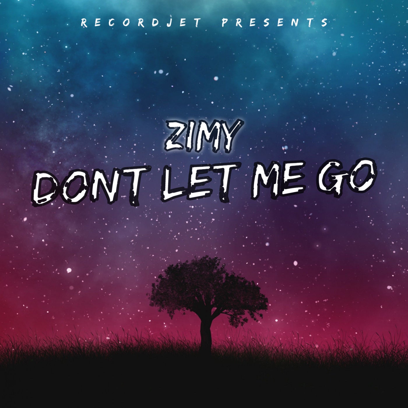 Dont Let Me Go