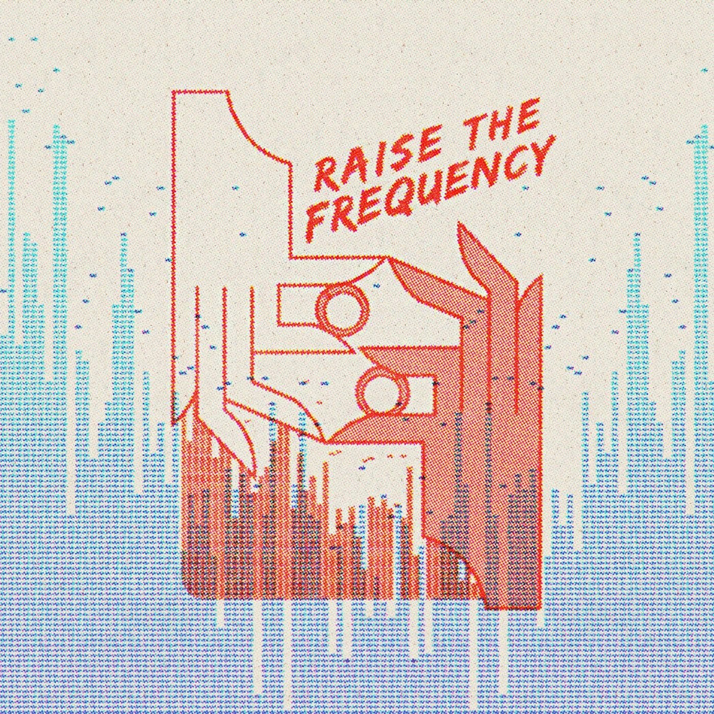Raise the Frequency