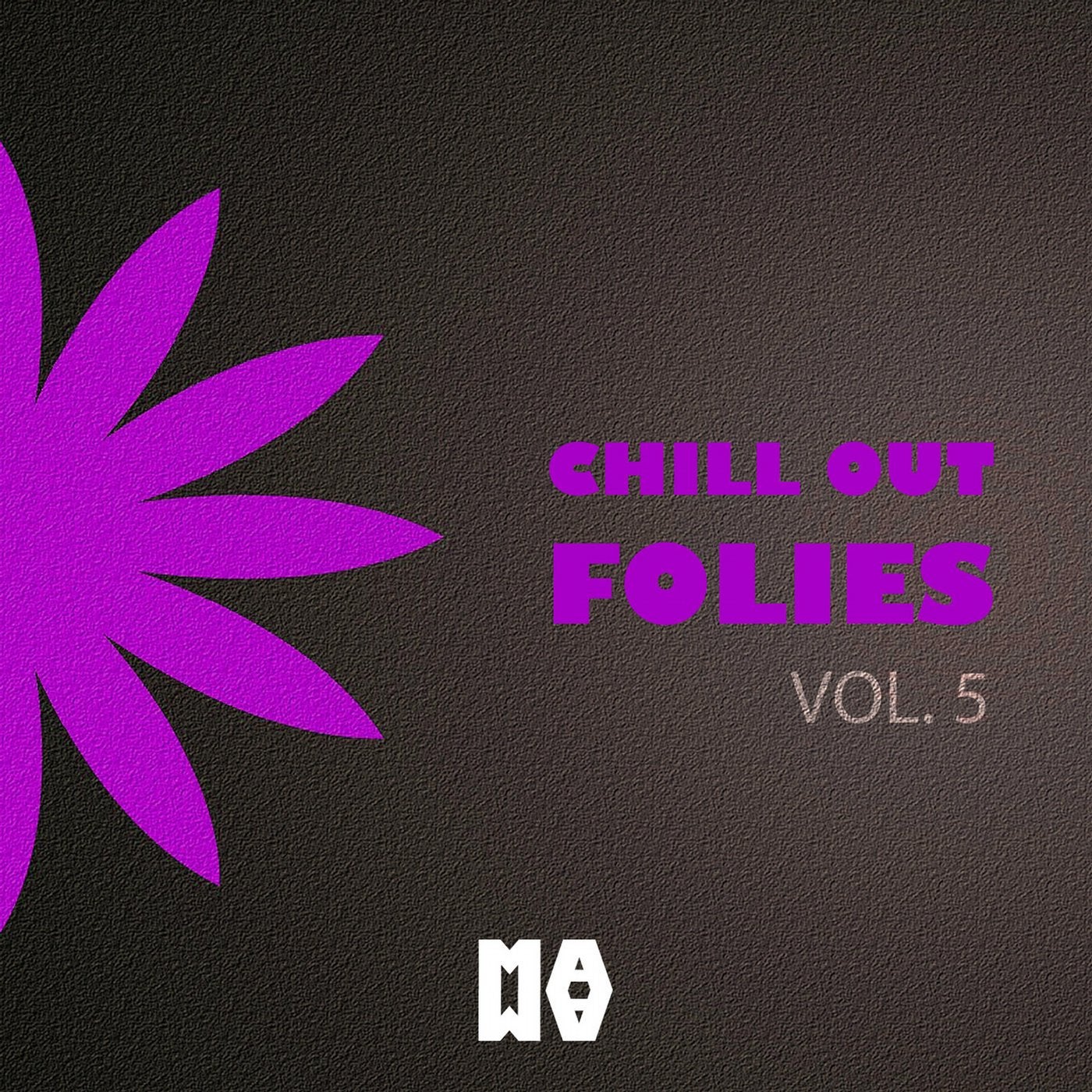CHILL OUT FOLIES VOL. 5