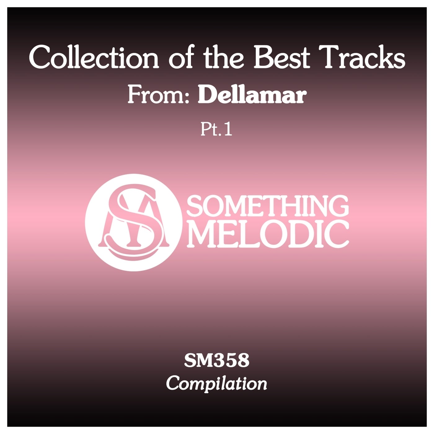 Collection of the Best Tracks From: Dellamar, Pt. 1