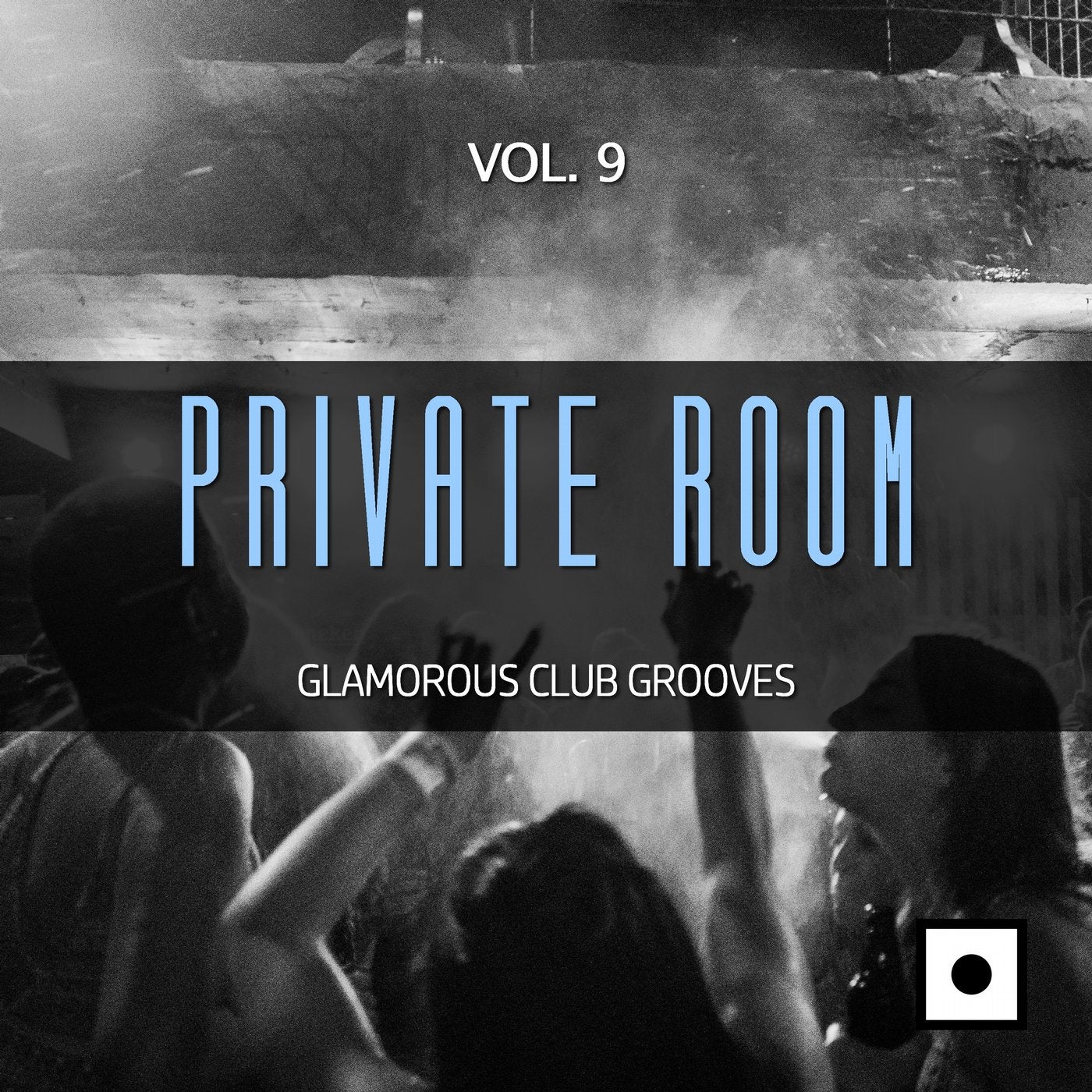 Private Room, Vol. 9 (Glamorous Club Grooves)