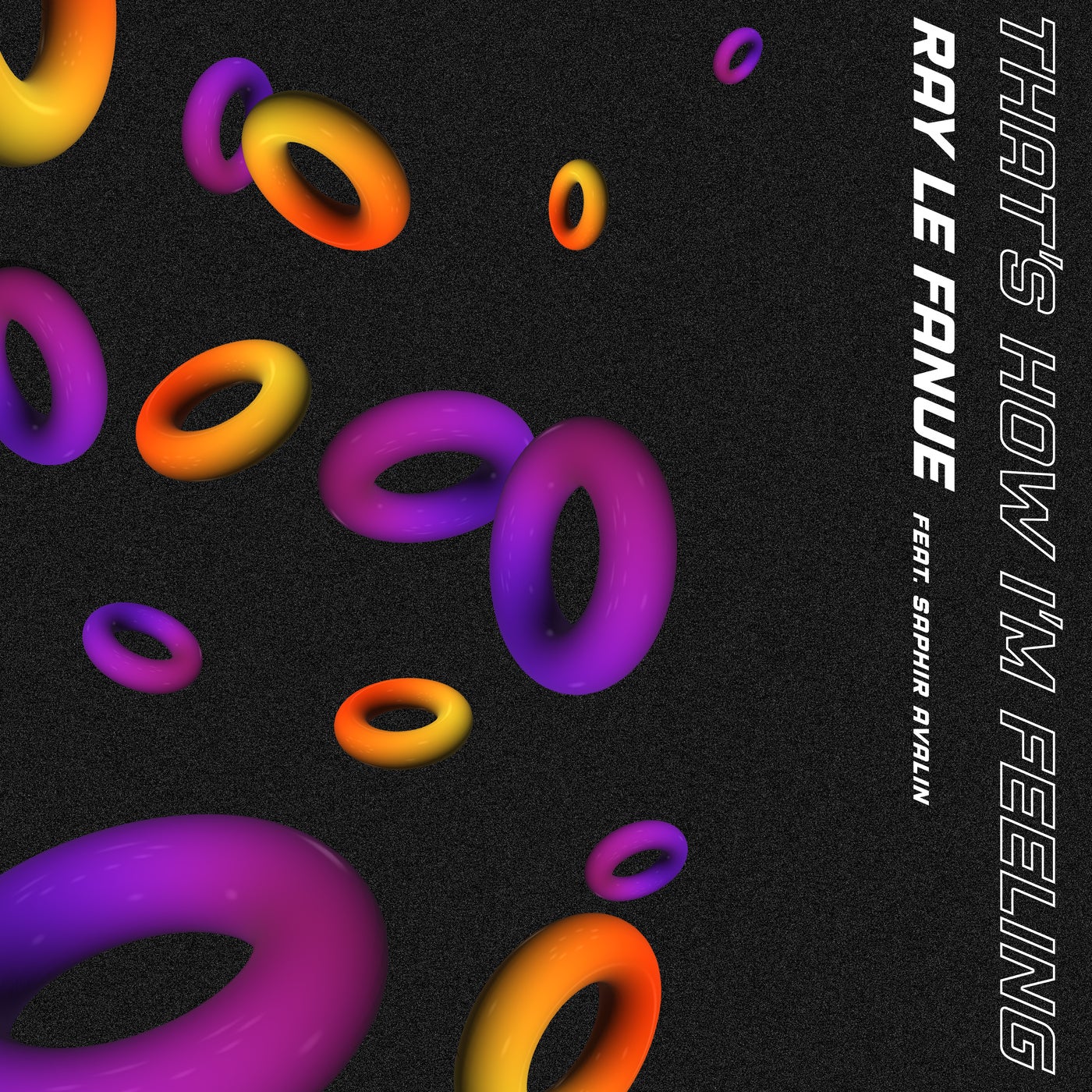 That's How I'm Feeling (feat. Saphir Avalin)