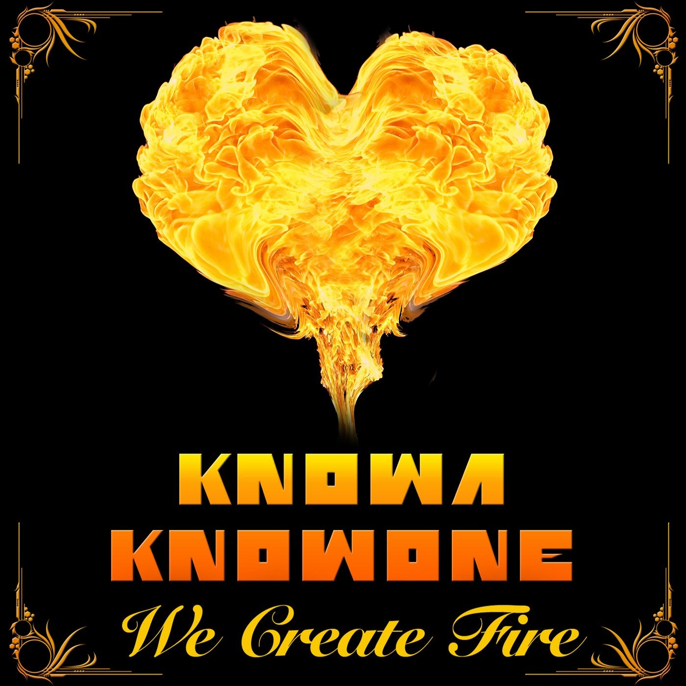 We Create Fire