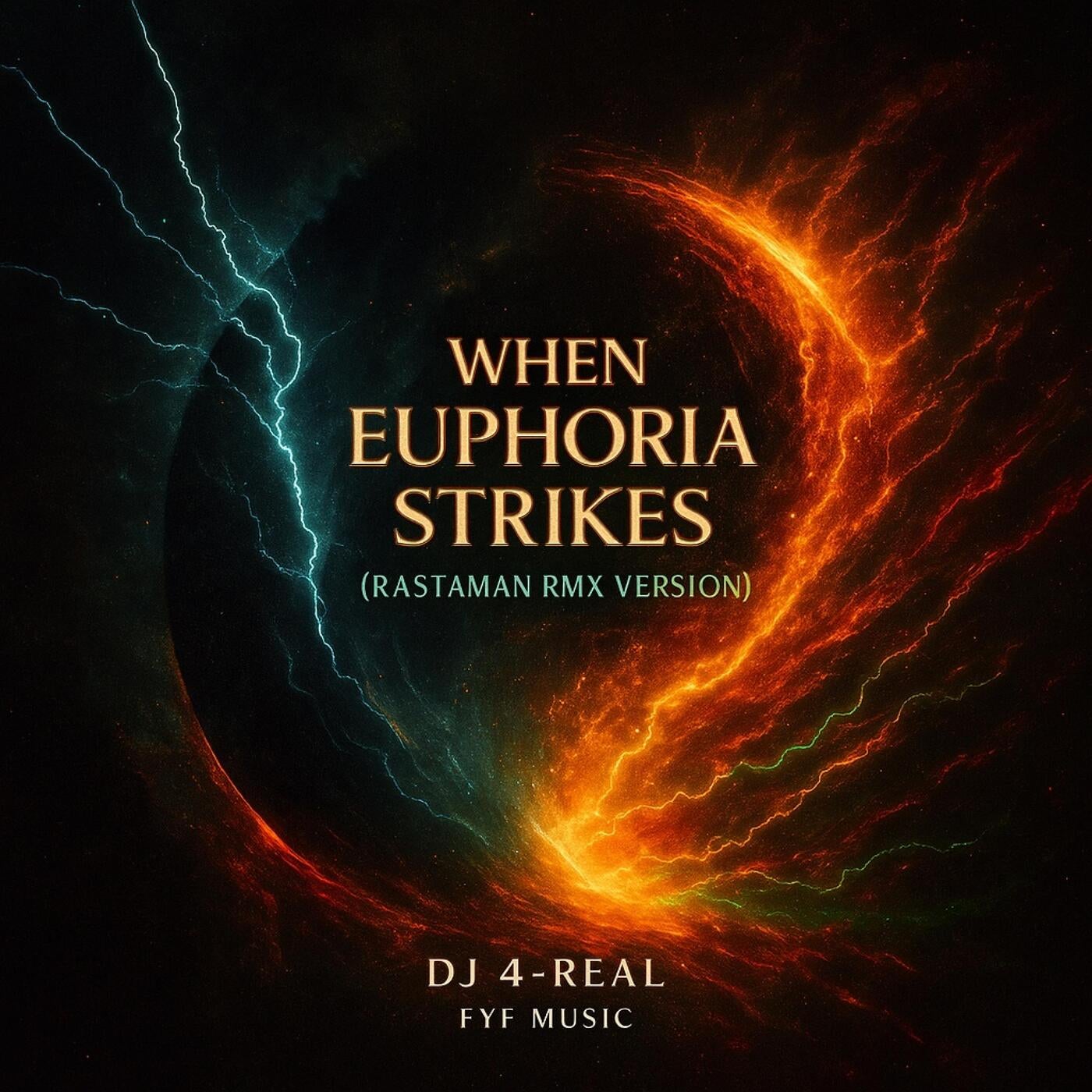 When Euphoria Strikes (Rastaman RMX Version)