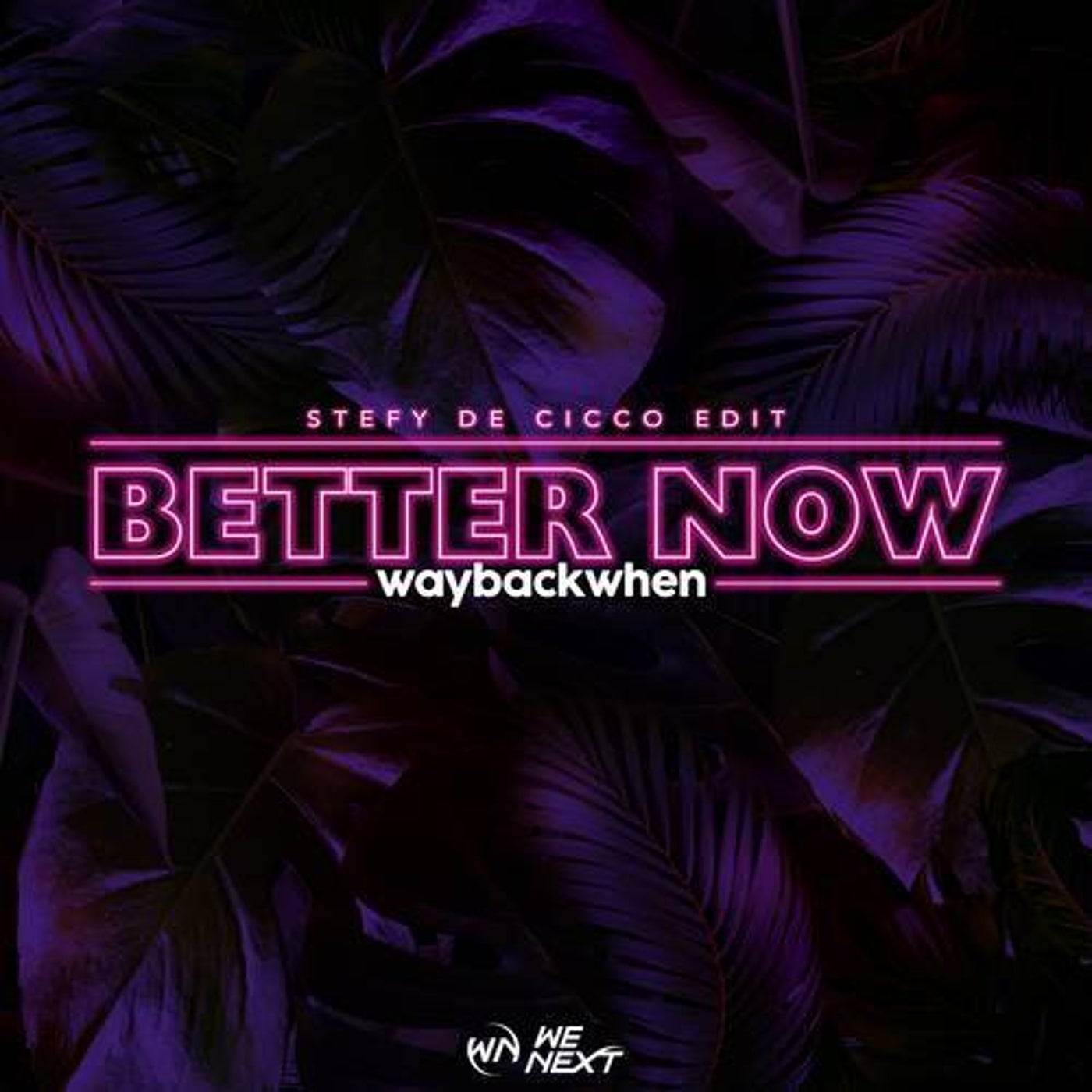 Better Now (Stefy De Cicco Edit - Extended Mix)