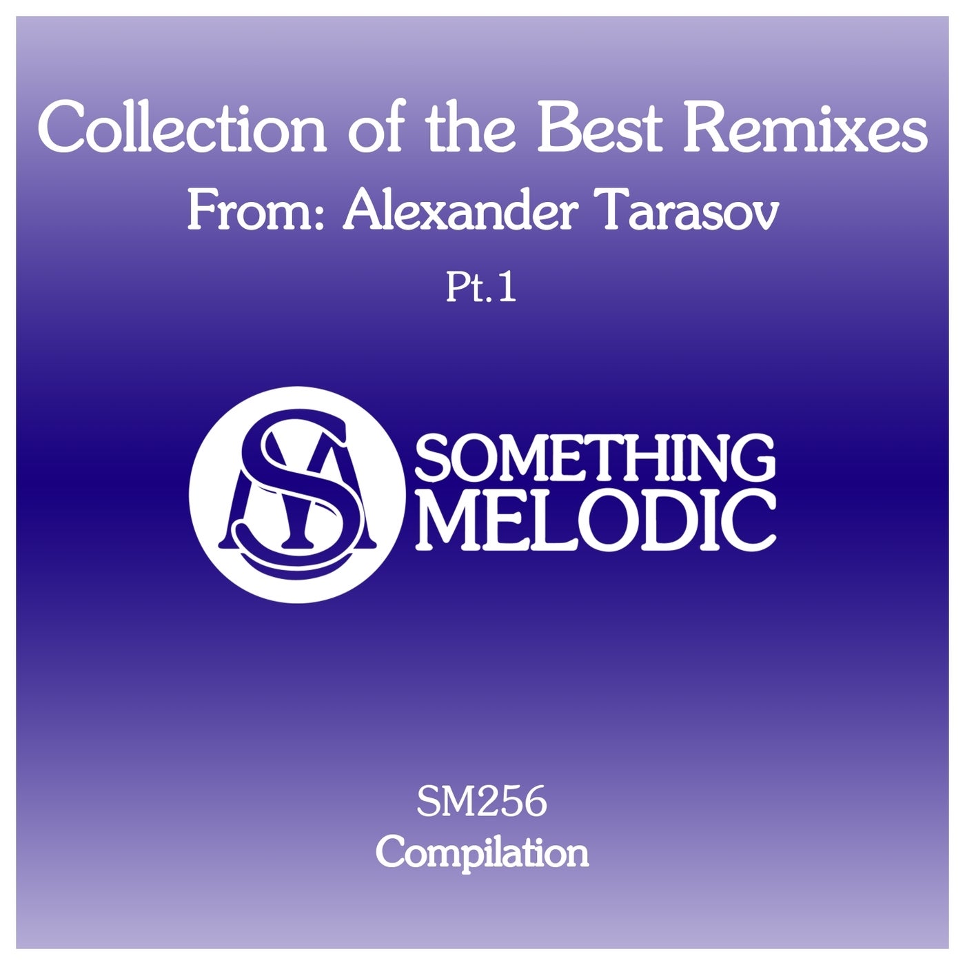 Collection of the Best Remixes From: Alexander Tarasov, Pt. 1