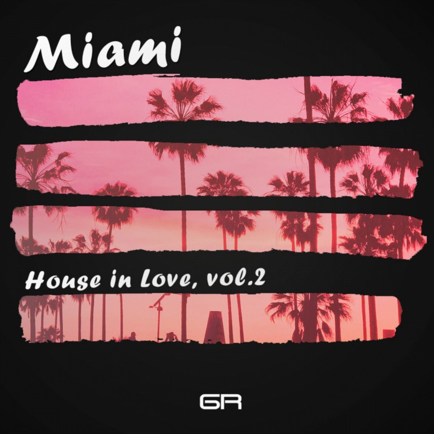 Miami House In Love, Vol.2