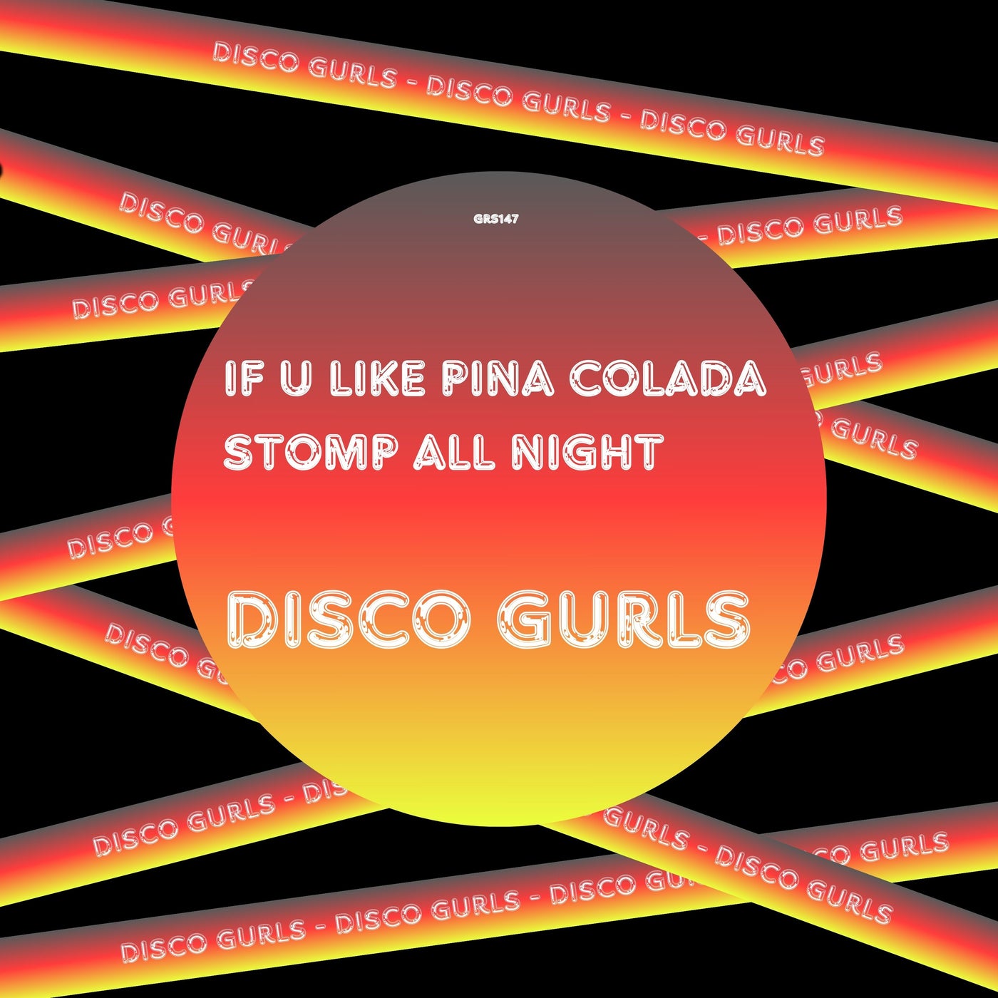 If U Like Pina Colada / Stomp All Night