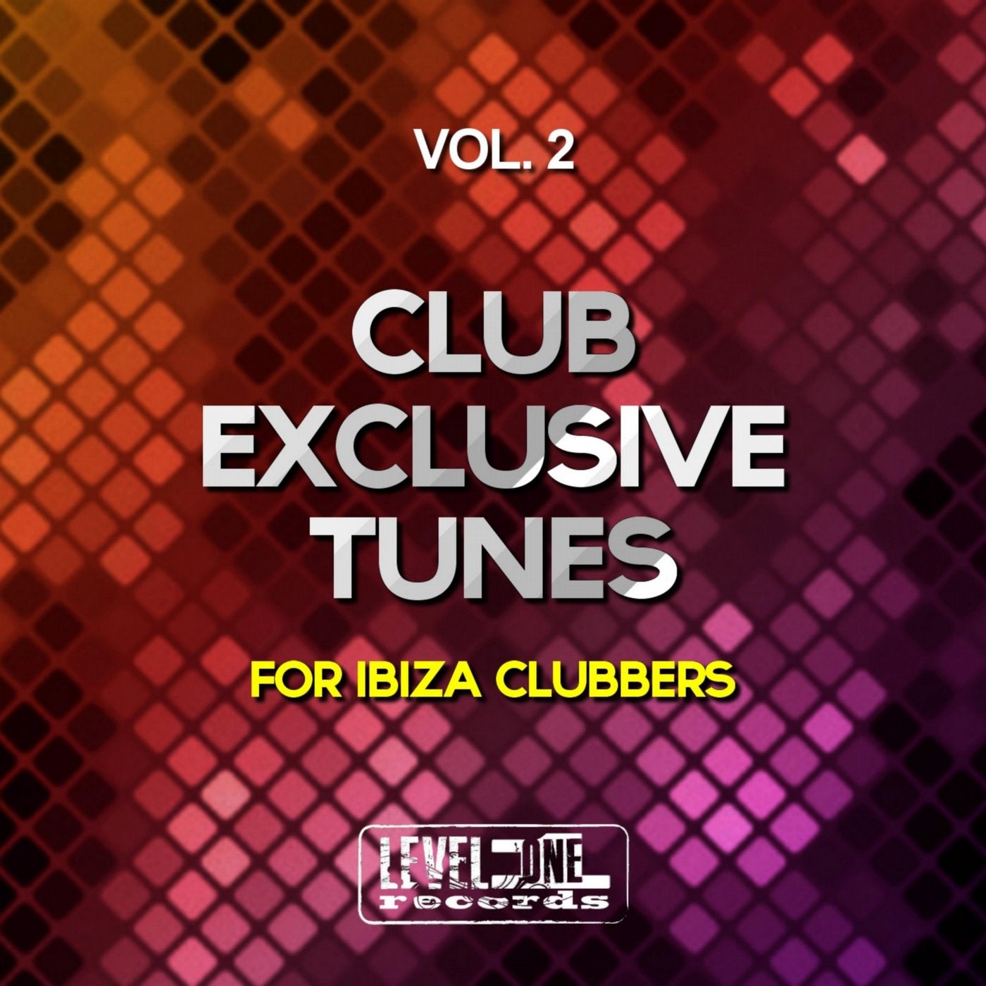 Club Exclusive Tunes, Vol. 2 (For Ibiza Clubbers)