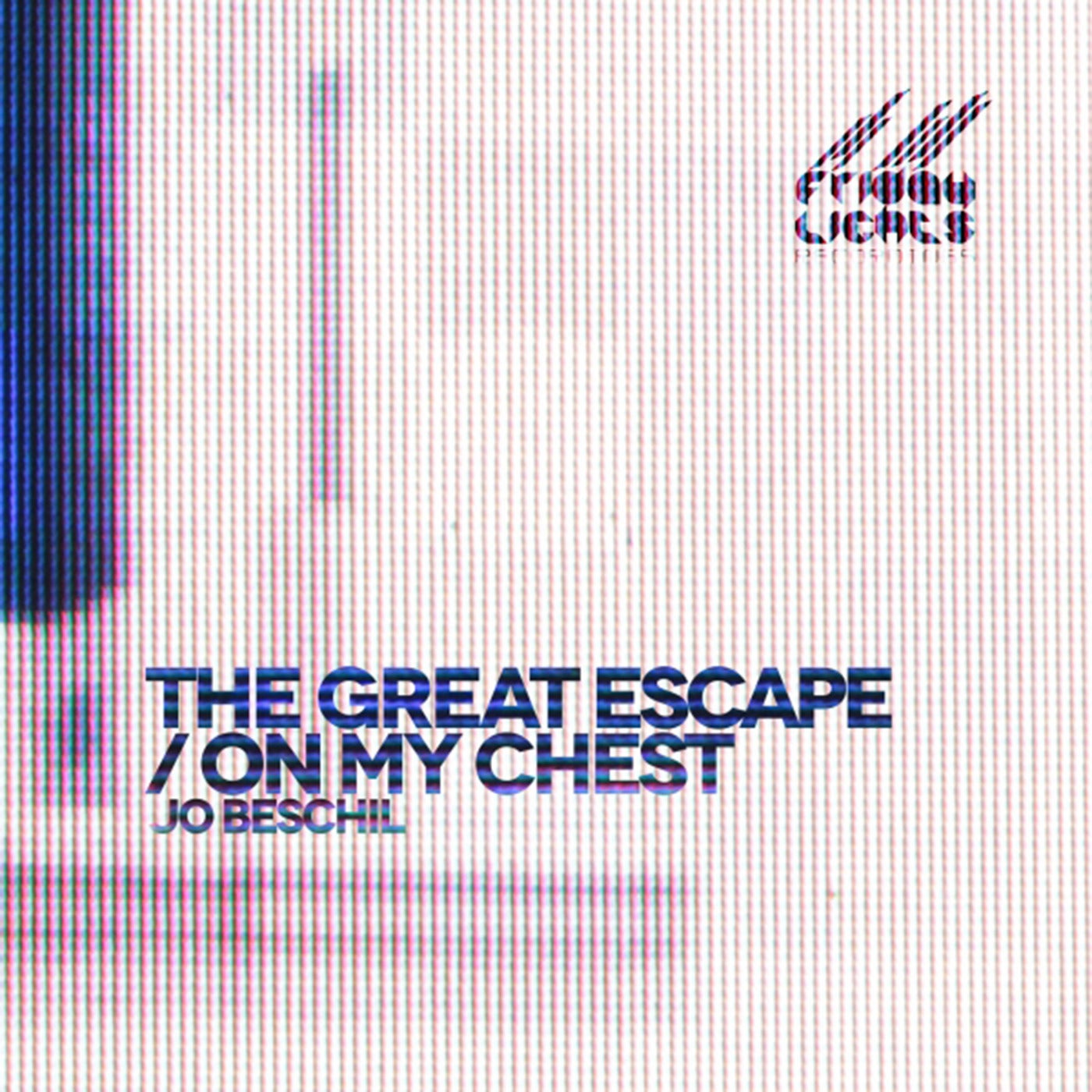 On My Chest / The Great Escape