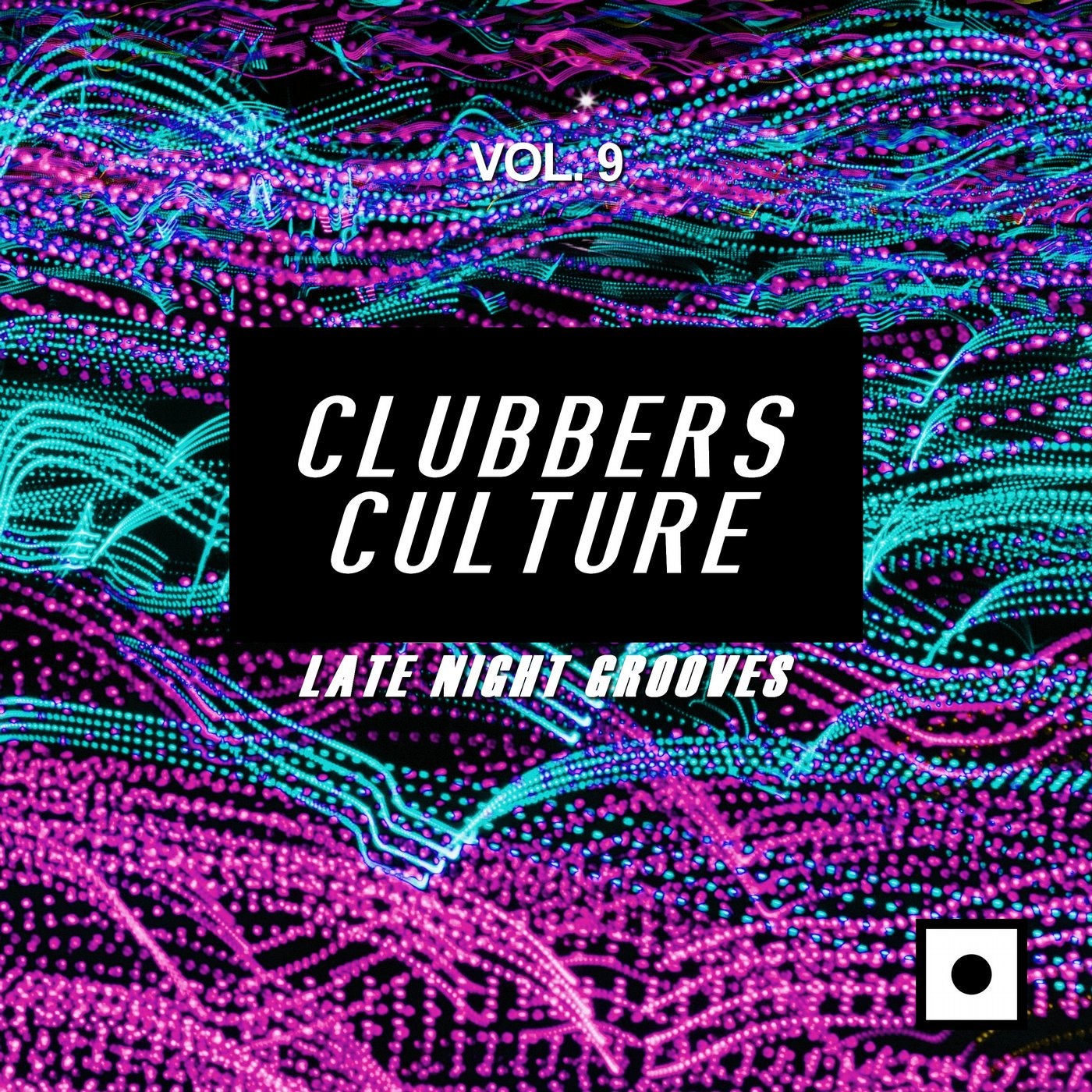 Clubbers Culture, Vol. 9 (Late Night Grooves)