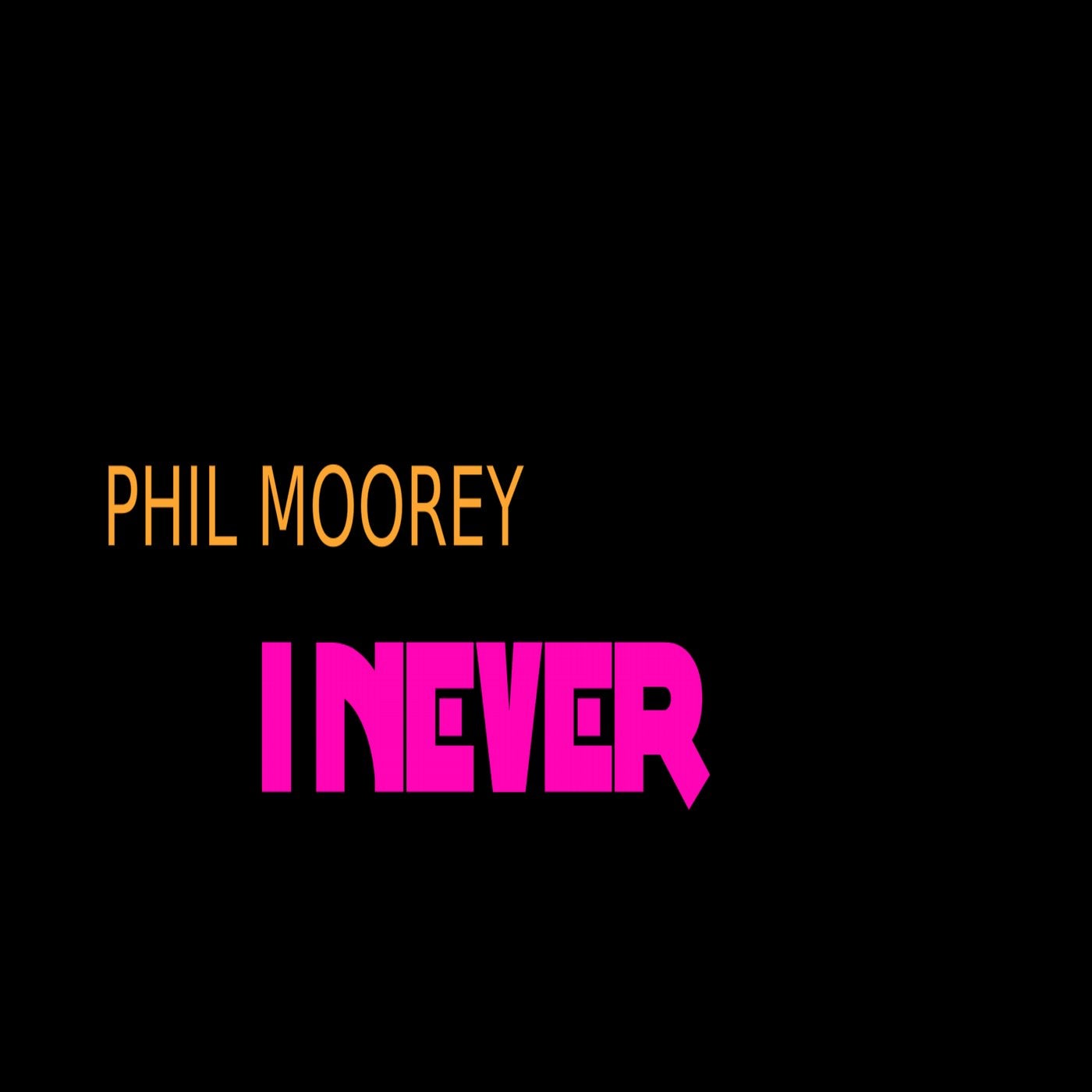 I Never