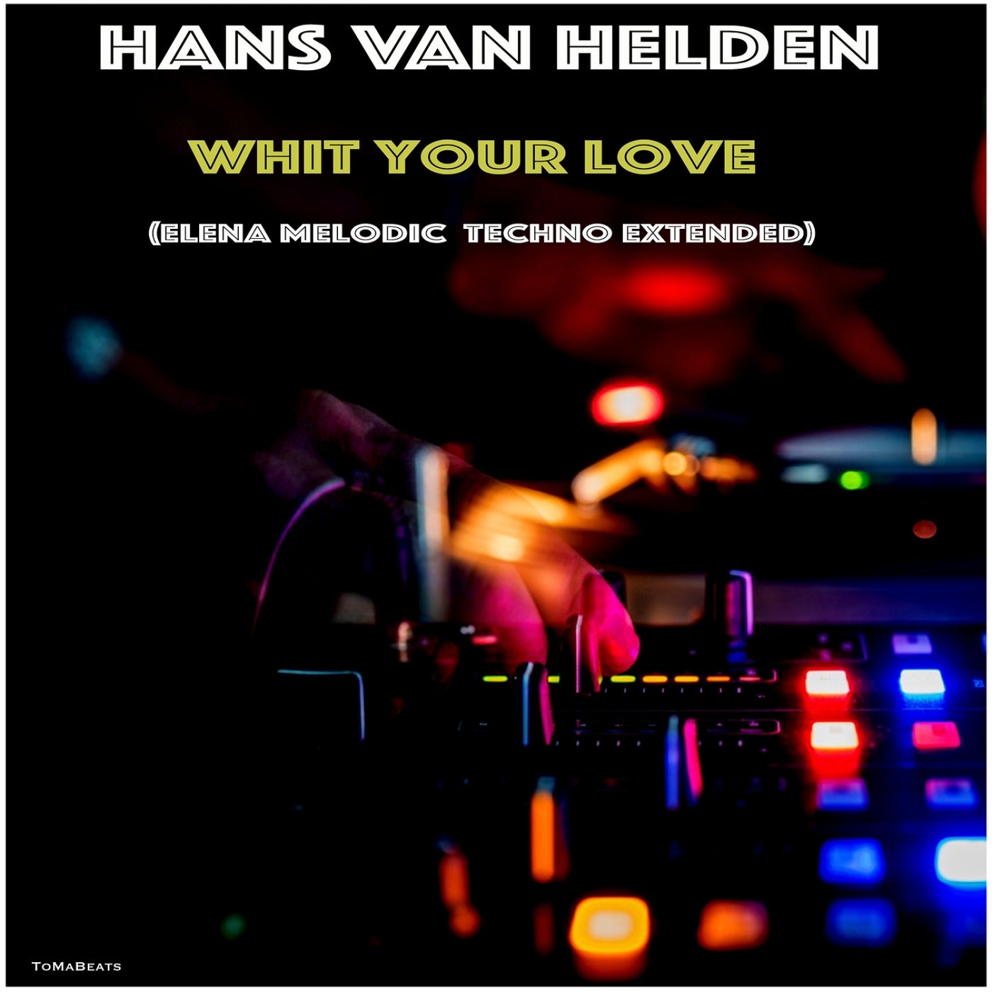 Whit Your Love (Elena Melodic Techno Extended)