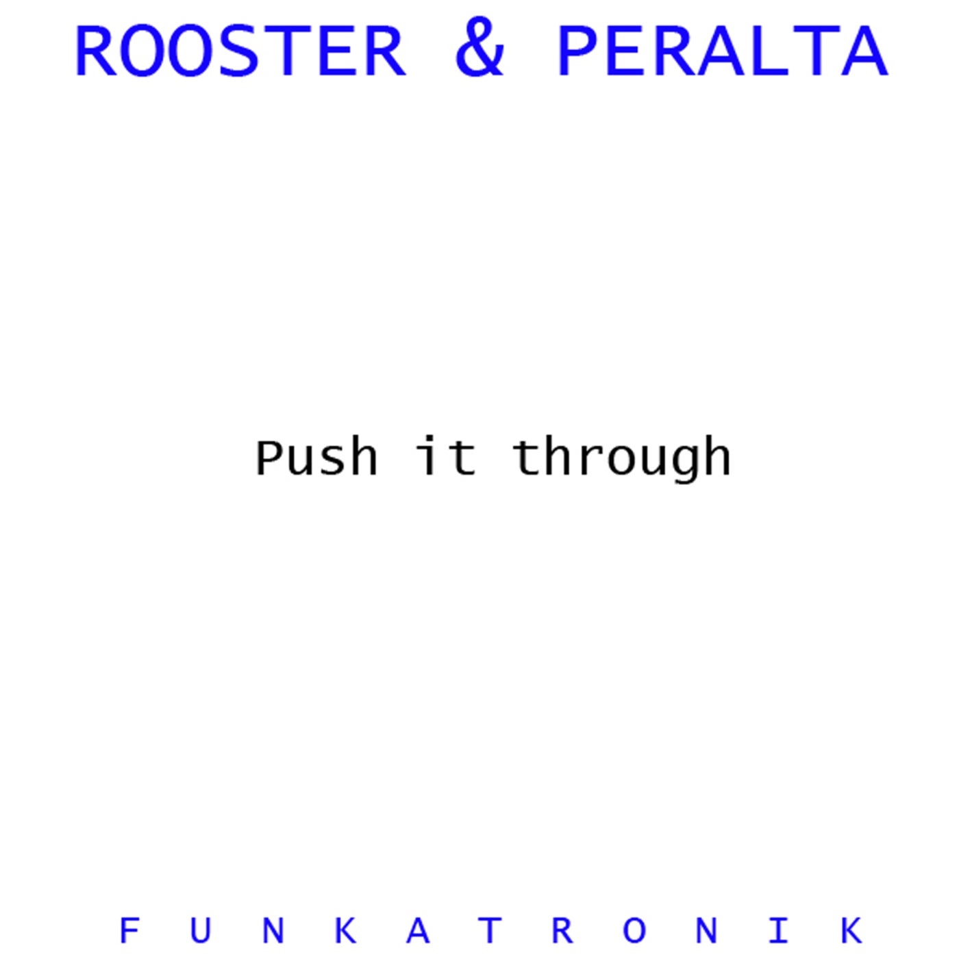 Push It Through