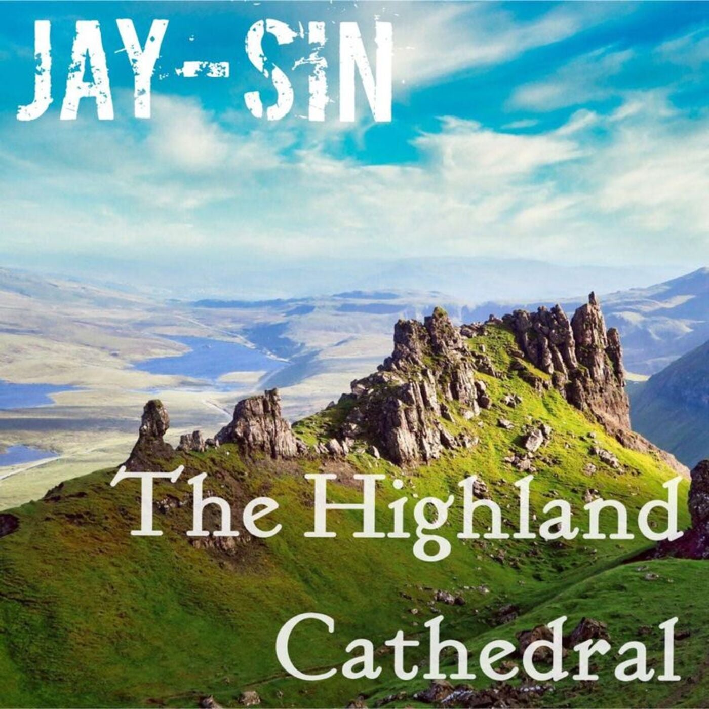 The Highland Cathedral (JAY-SIN Edit)