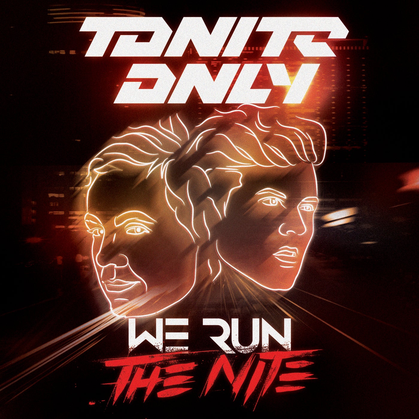 We Run The Nite