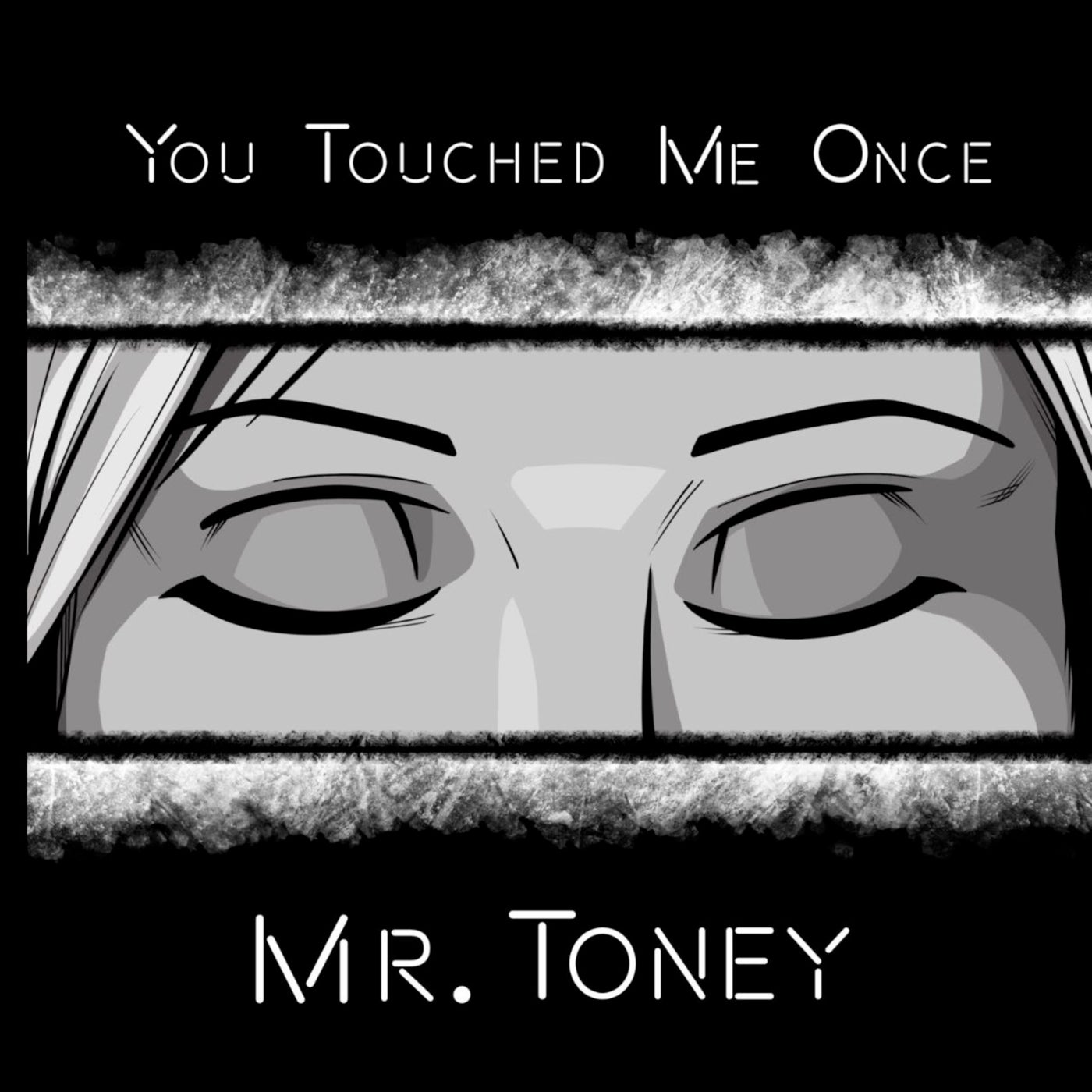 You Touched Me Once