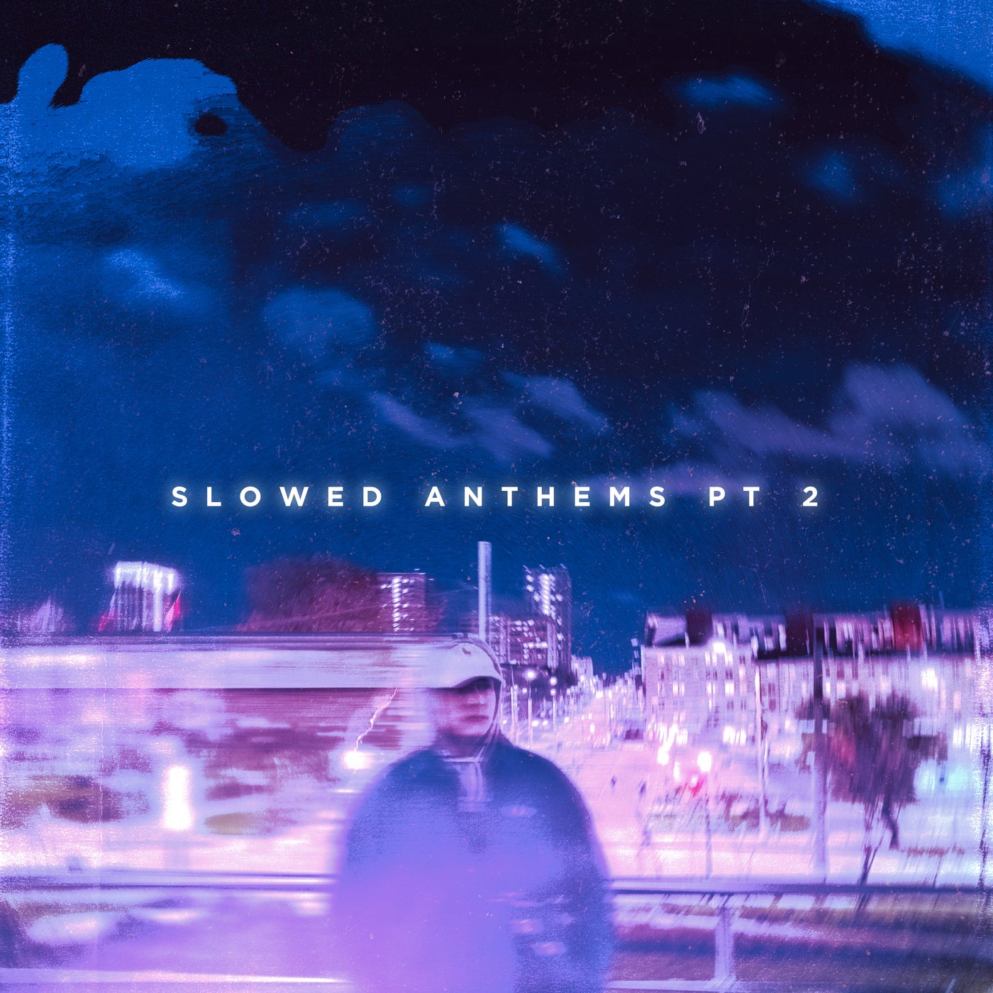 slowed anthems, Pt. 2 (Slowed)