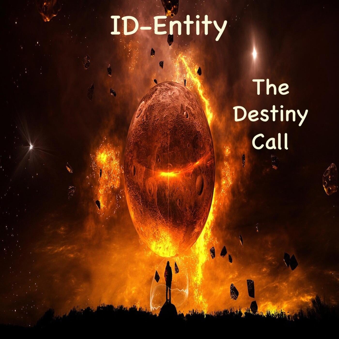 Destiny calling. Destiny Calls.