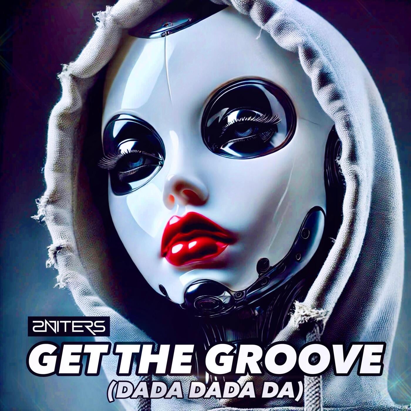 Get The Groove (Dada Dada Da)