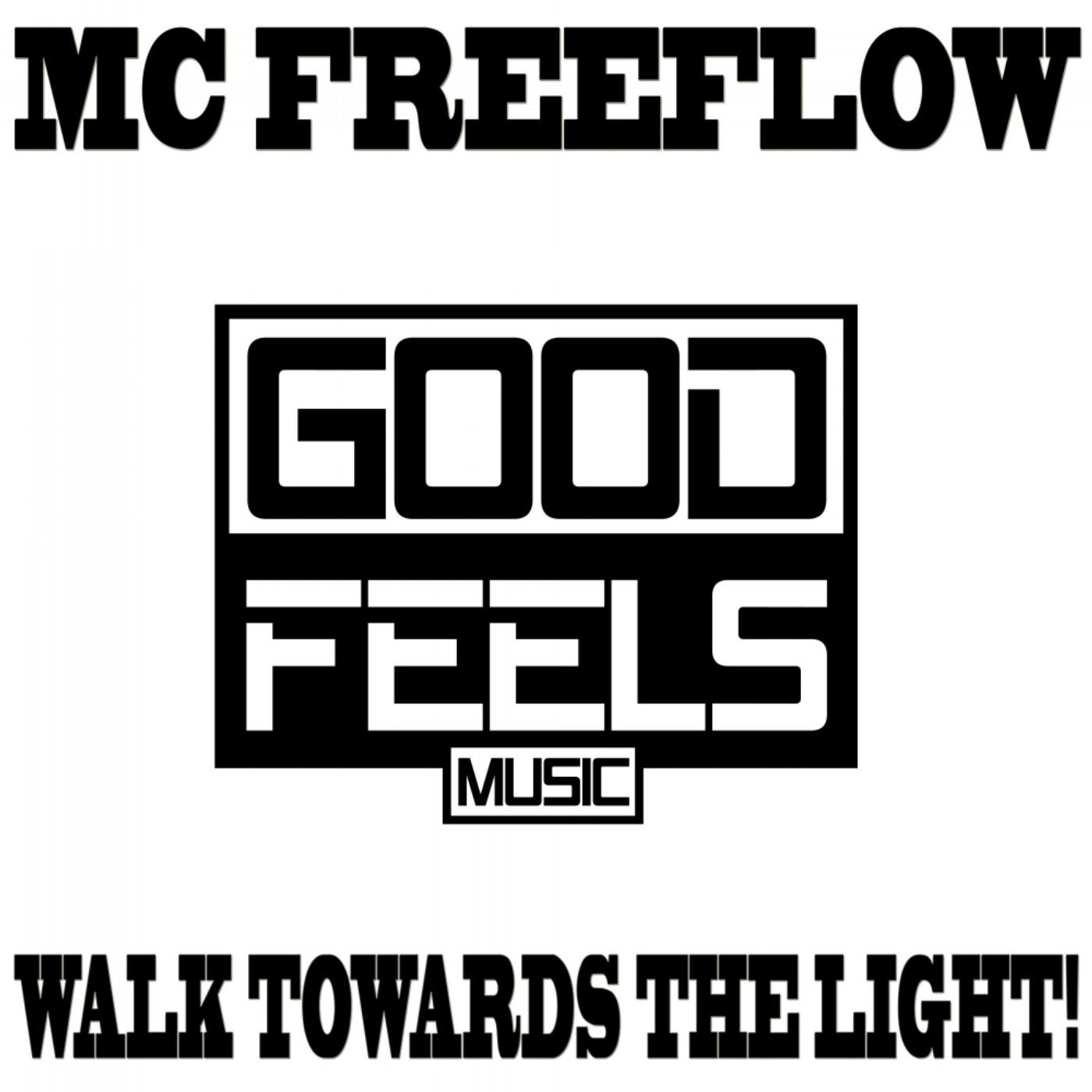 Walk Towards The Light!