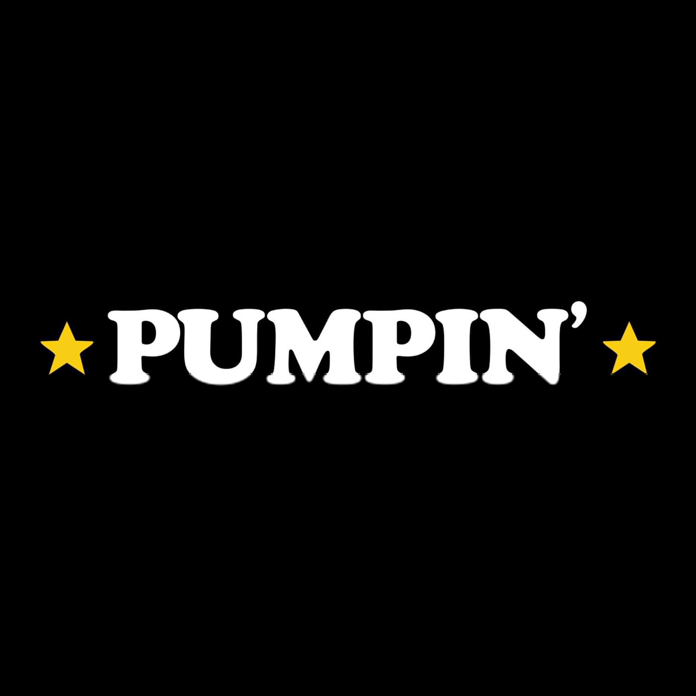 PUMPIN'