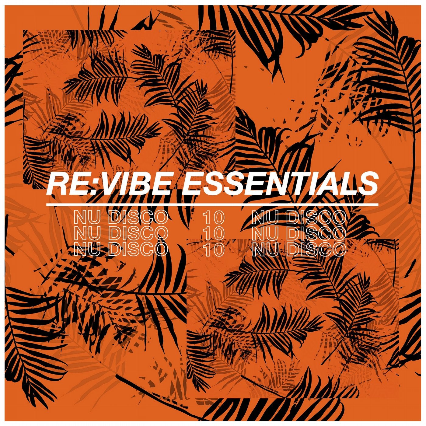 Re:Vibe Essentials - Nu Disco, Vol. 10