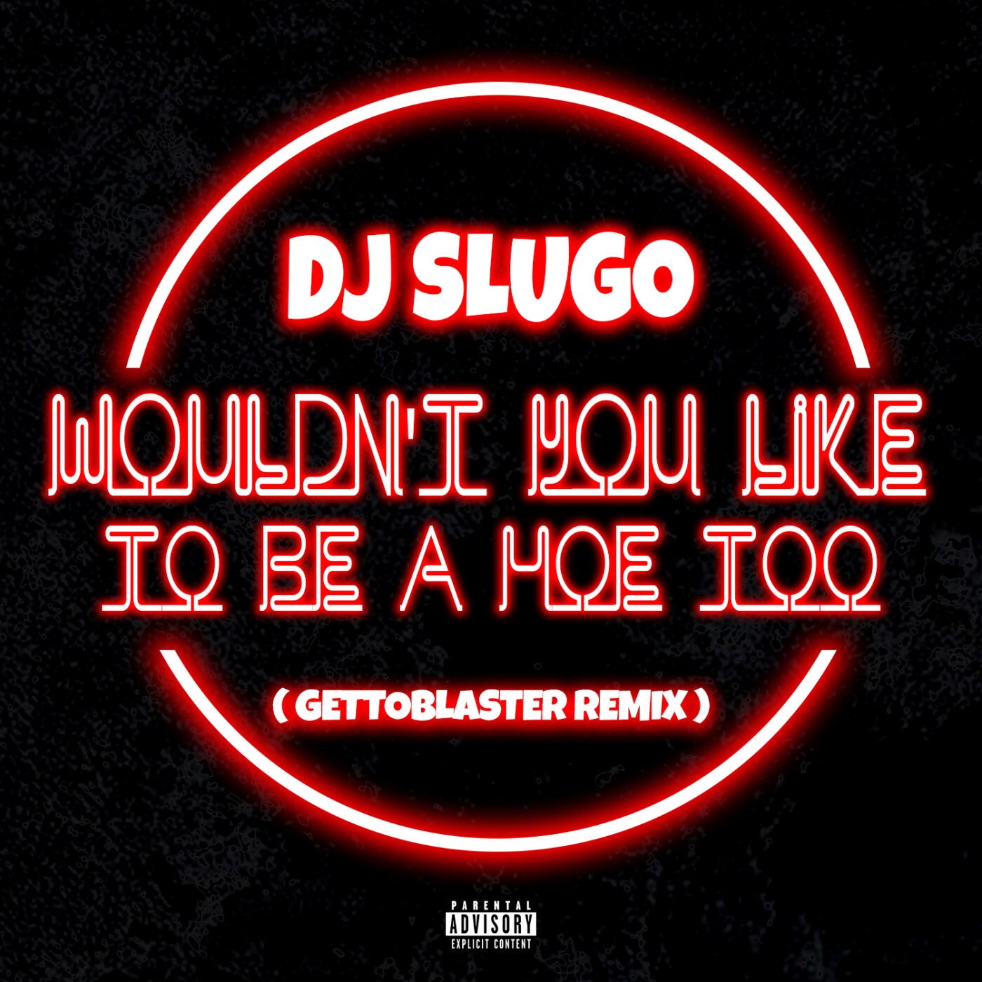 Wouldn't You Like To Be A Hoe Too (GettoBlaster Remix)