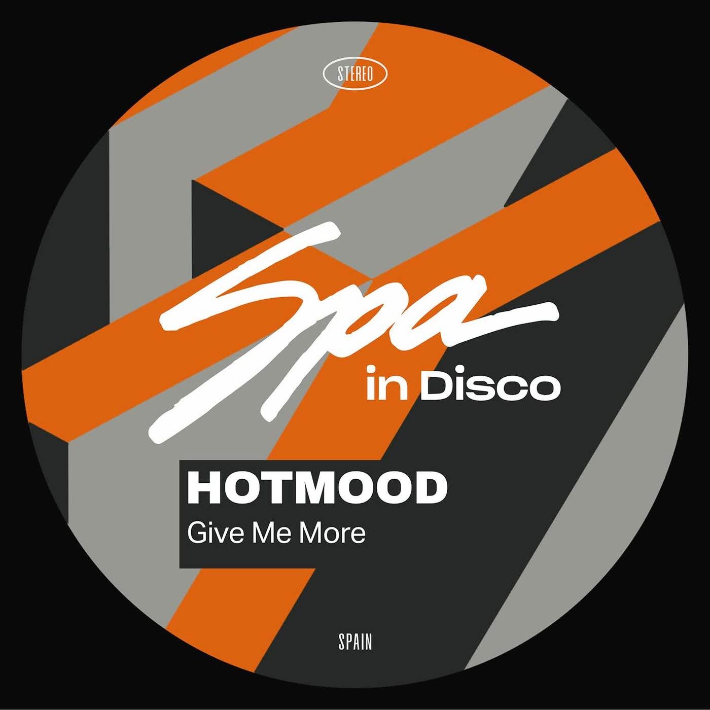 Hotmood –  Give Me More [Spa In Disco]