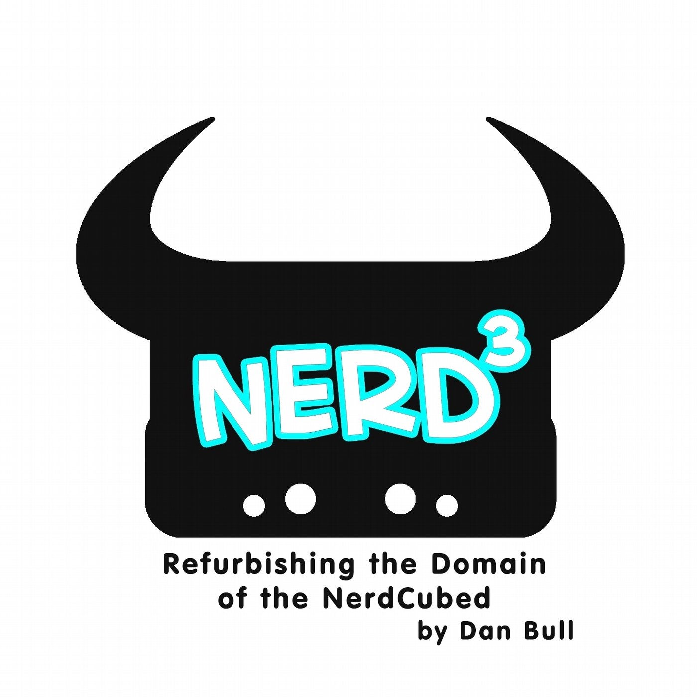 Refurbishing the Domain of the NerdCubed (Nerd³)