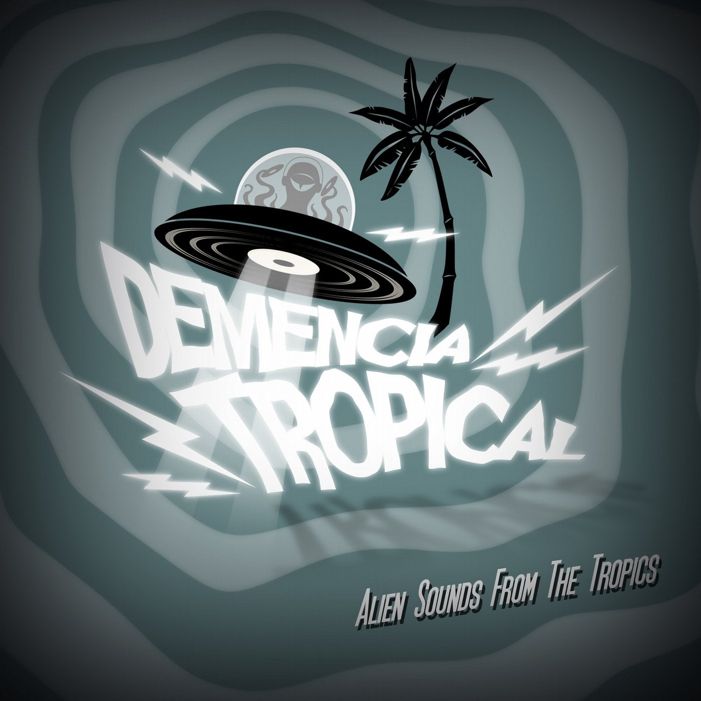 Galletas Calientes Present: Demencia Tropical: Alien Sounds from the Tropics