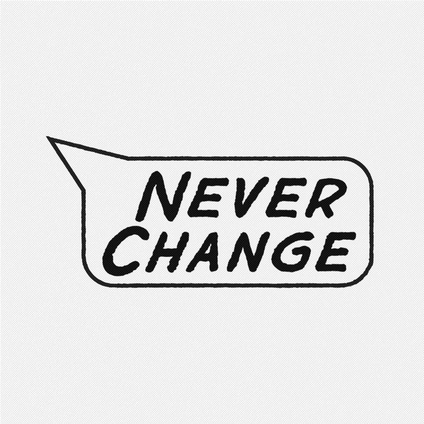 Never Change (Extended Mix)
